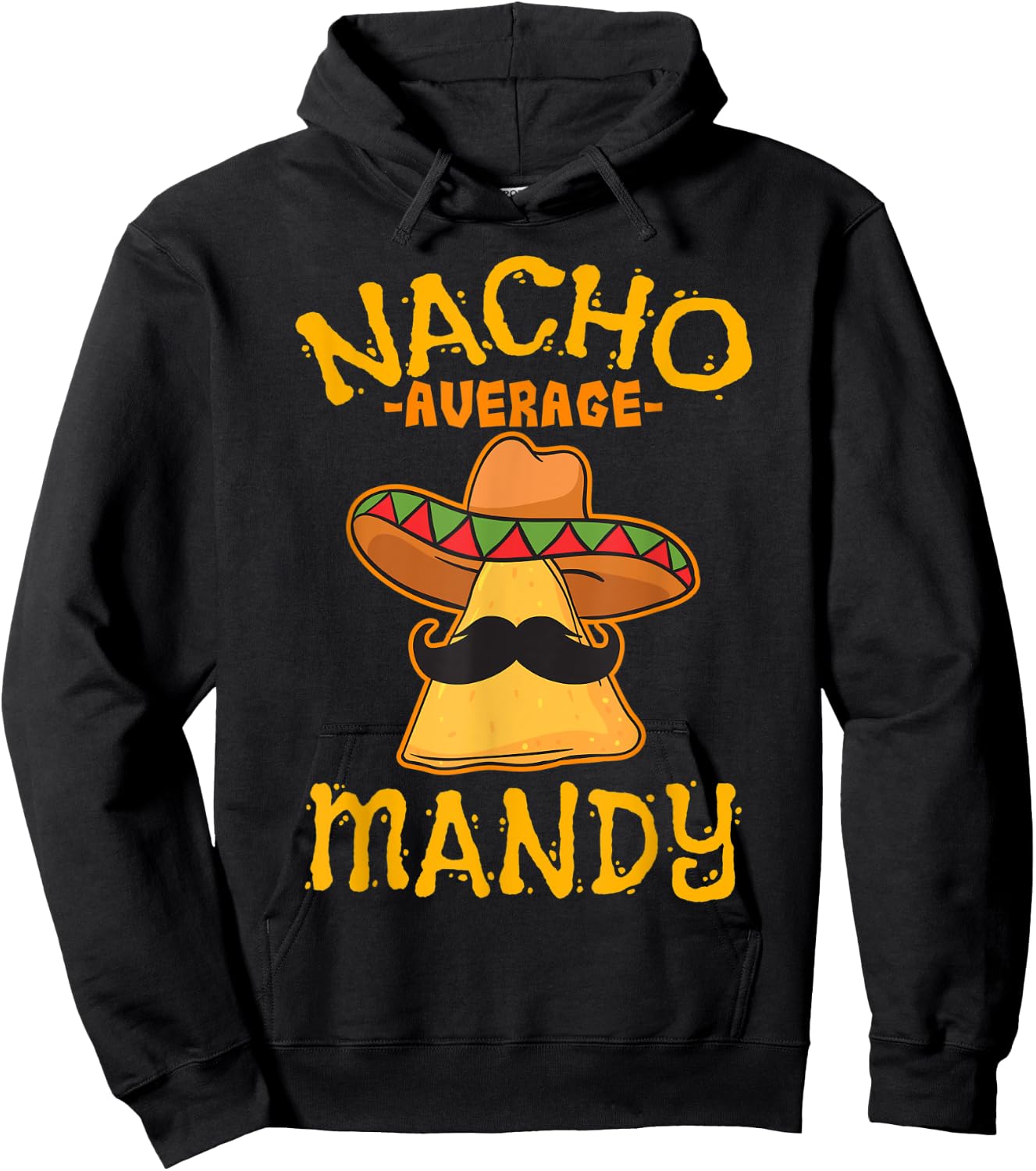 Nacho Average Mandy Personalized Name Funny Taco Hoodie - Hoodie | Black