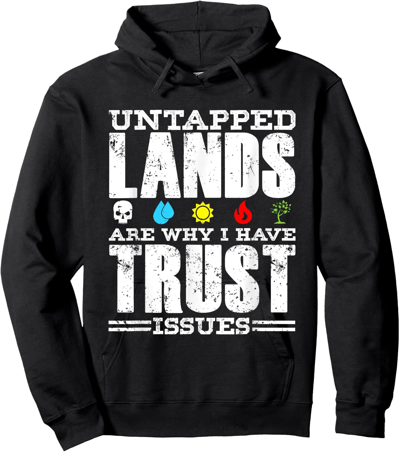 Untapped Lands Trust Issues Funny Magic Geek TCG Hoodie - Hoodie | Black