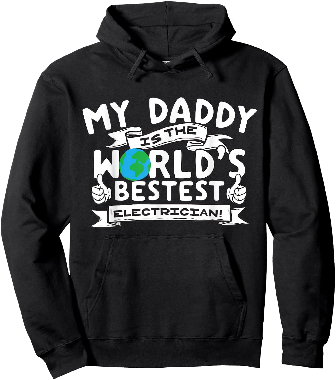 My Daddy is the World's Bestest Electrician Kids Proud Meme Hoodie - Hoodie | Black