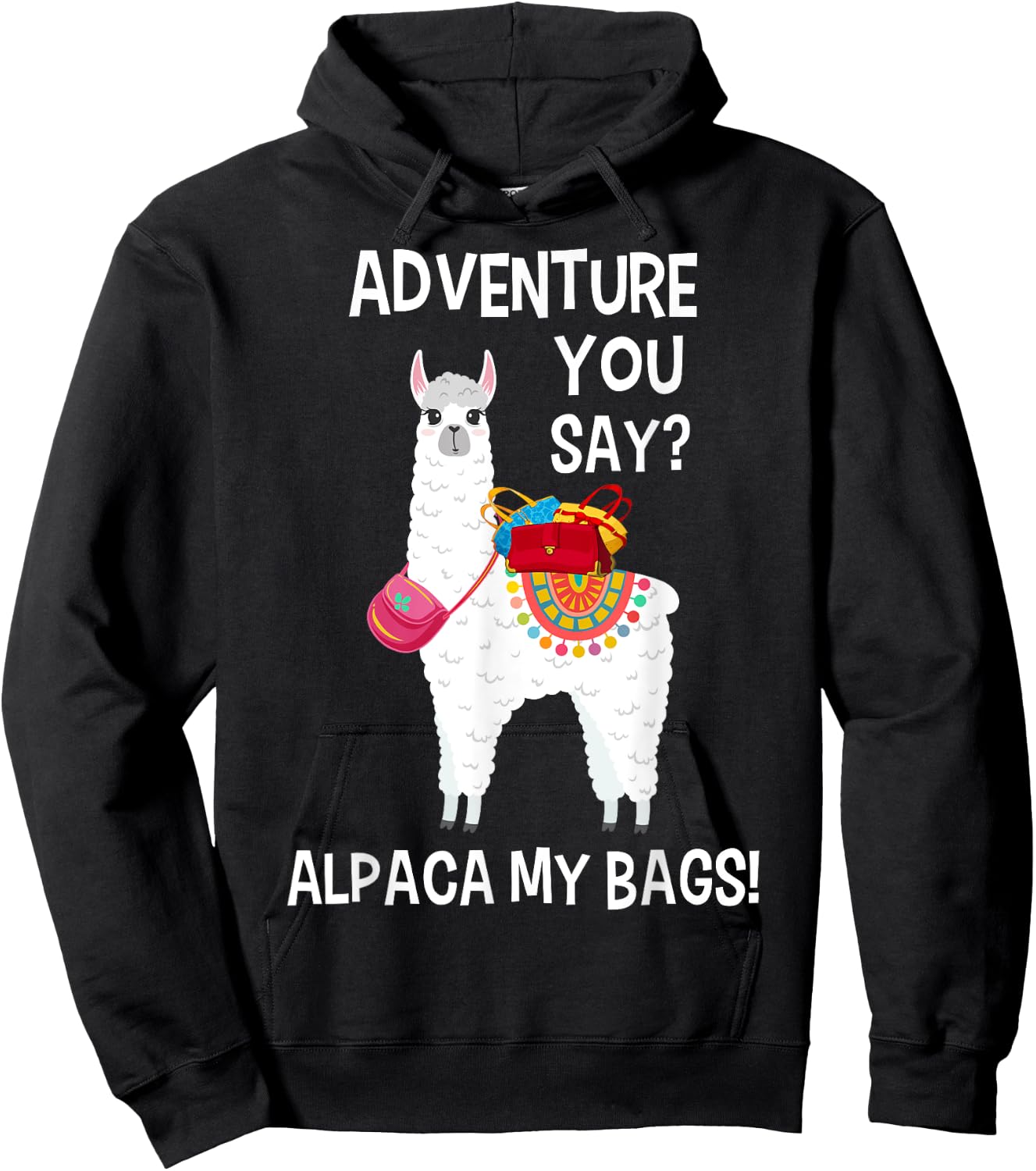 Adventure You Say Alpaca My Bags Watercolor Men Women Kids Hoodie - Hoodie | Black