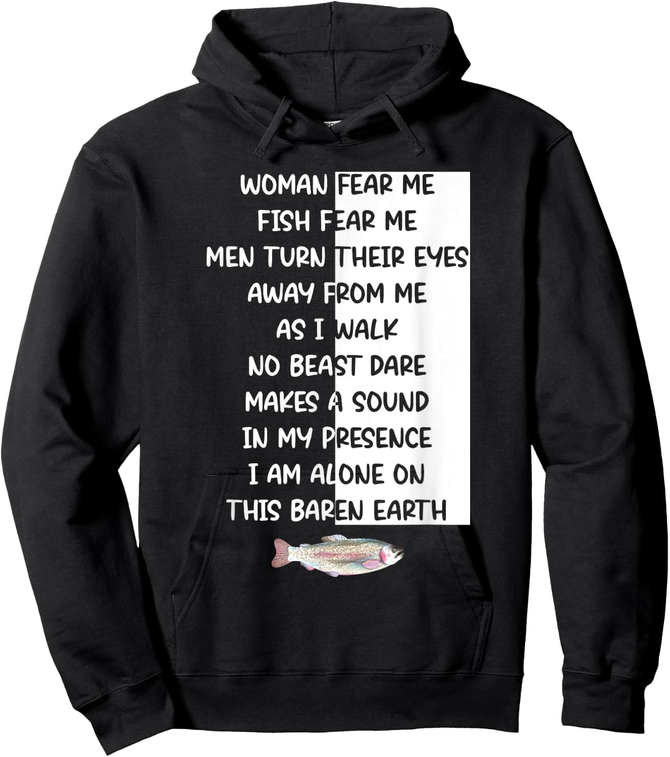 Woman Fear Me Fish Fear Me Men Turn Their Eyes Away Me Hoodie - Hoodie | Black