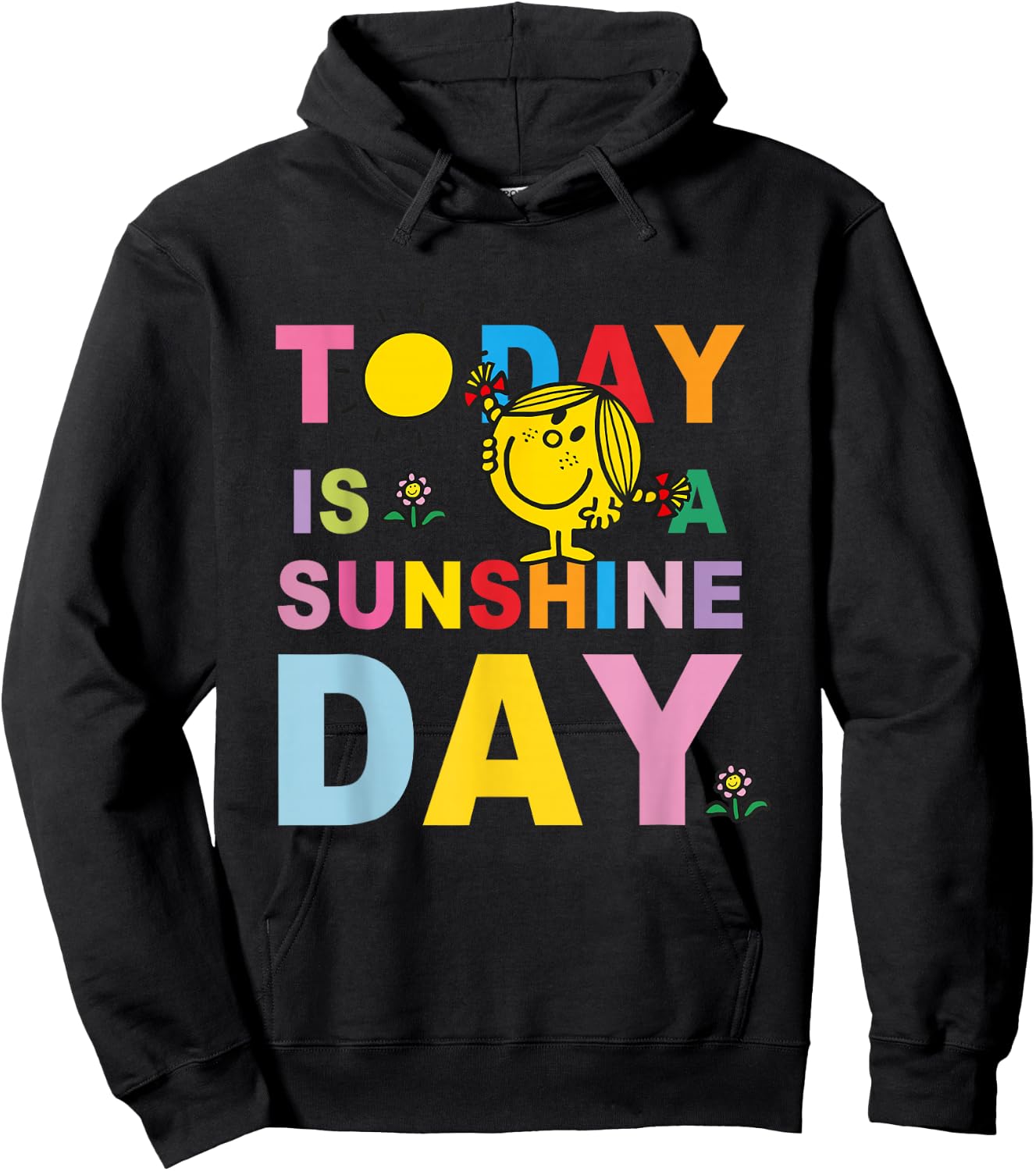 Today Is A Sunshine Day Funny Quote Hoodie - Hoodie | Black