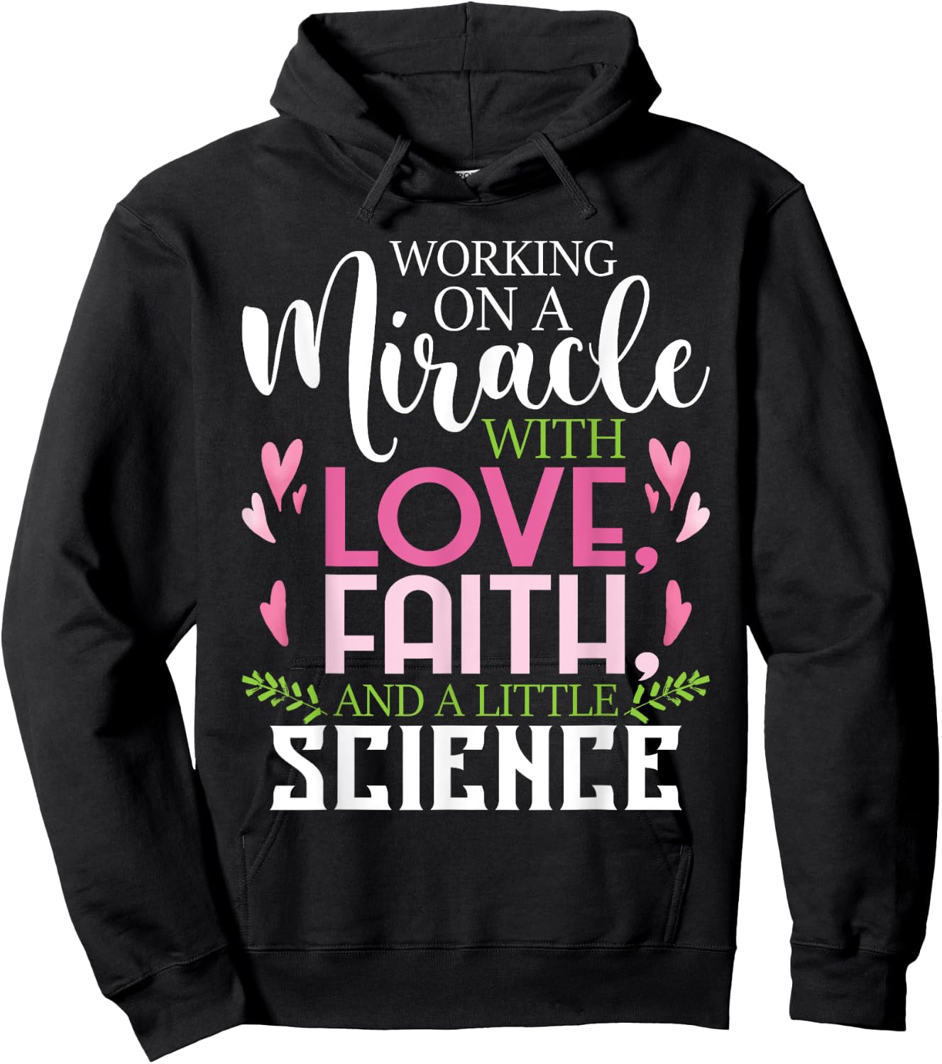 Working On A Miracle - Embryo Transfer IVF Support Pregnancy Hoodie - Hoodie | Black