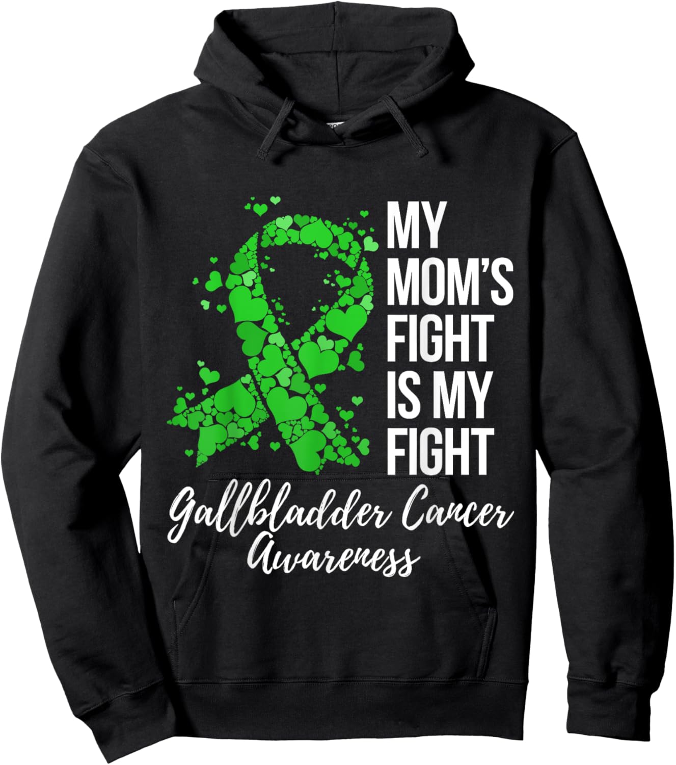 My Mom’s Fight Is My Fight Gallbladder Cancer Awareness Hoodie - Hoodie | Black