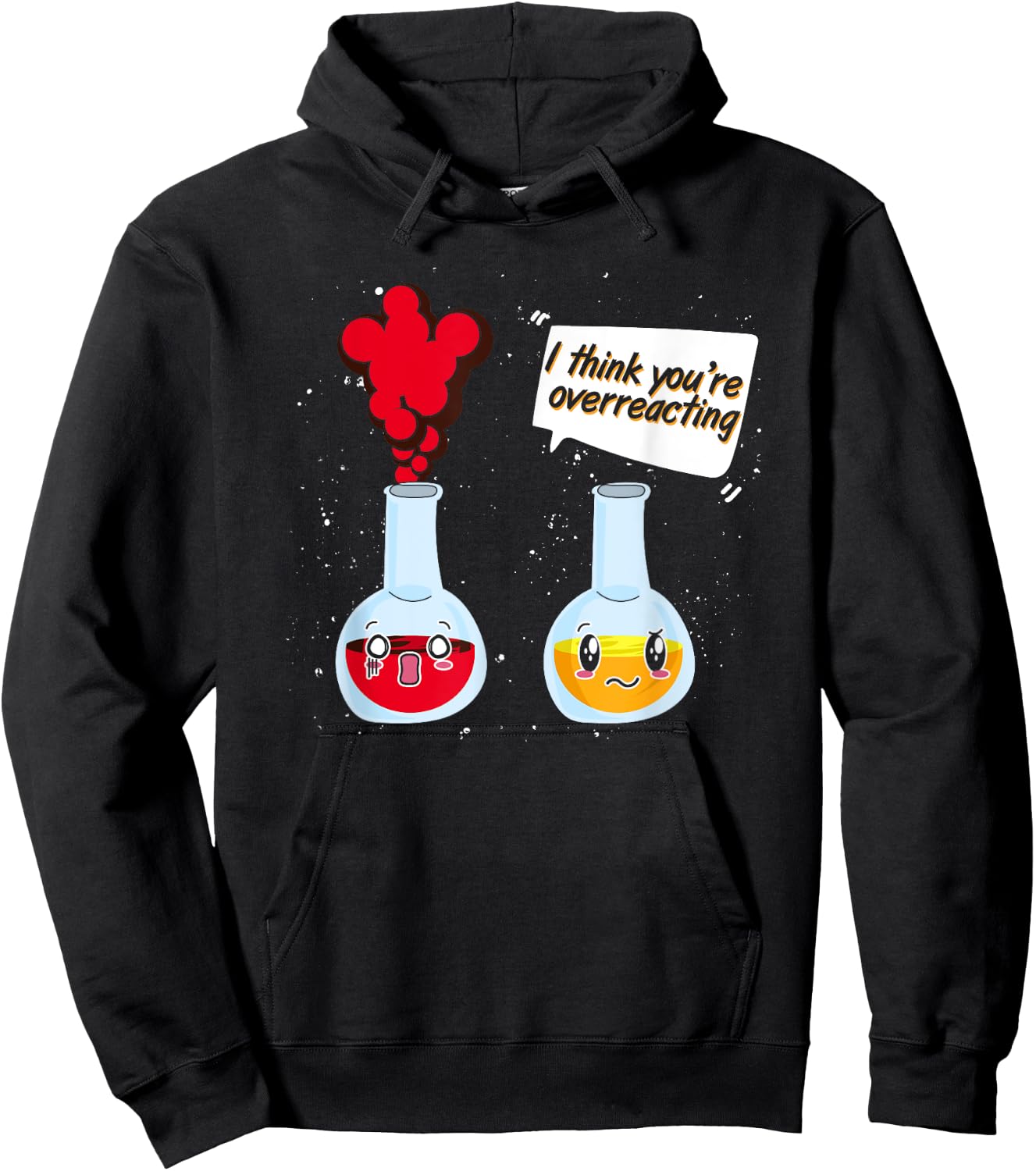 Funny Chemist Scientist Gifts Chemistry Science I Think You're Overreacting Black Cotton Hoodie - Hoodie | Black