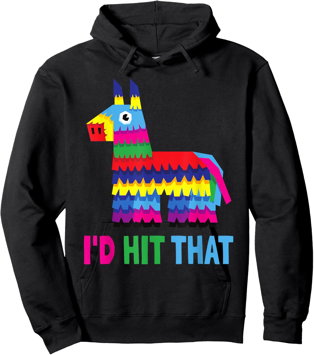 Mexican Fiesta I'd Hit That Funny Pinata Party Cinco De Mayo Hoodie - Hoodie | Black