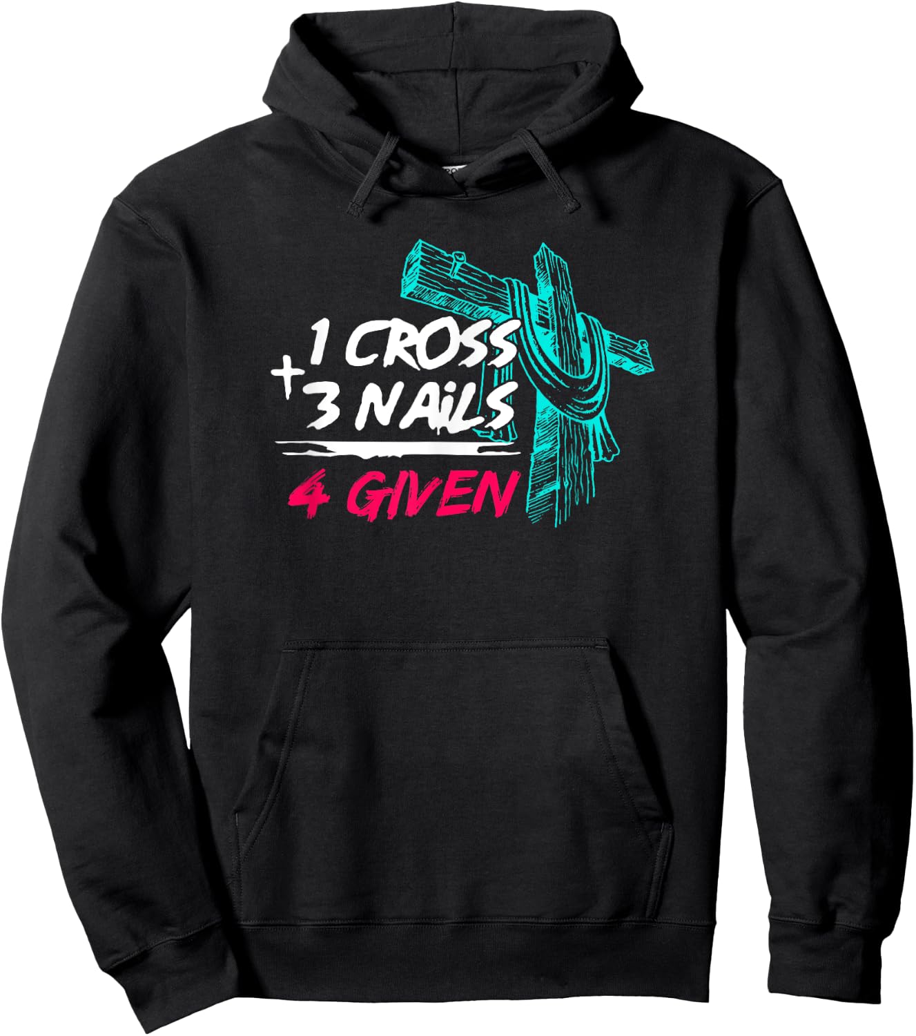 Nail Cross Faith on Team Jesus 1 Cross 3 Nails 4 Given Hoodie - Hoodie | Black