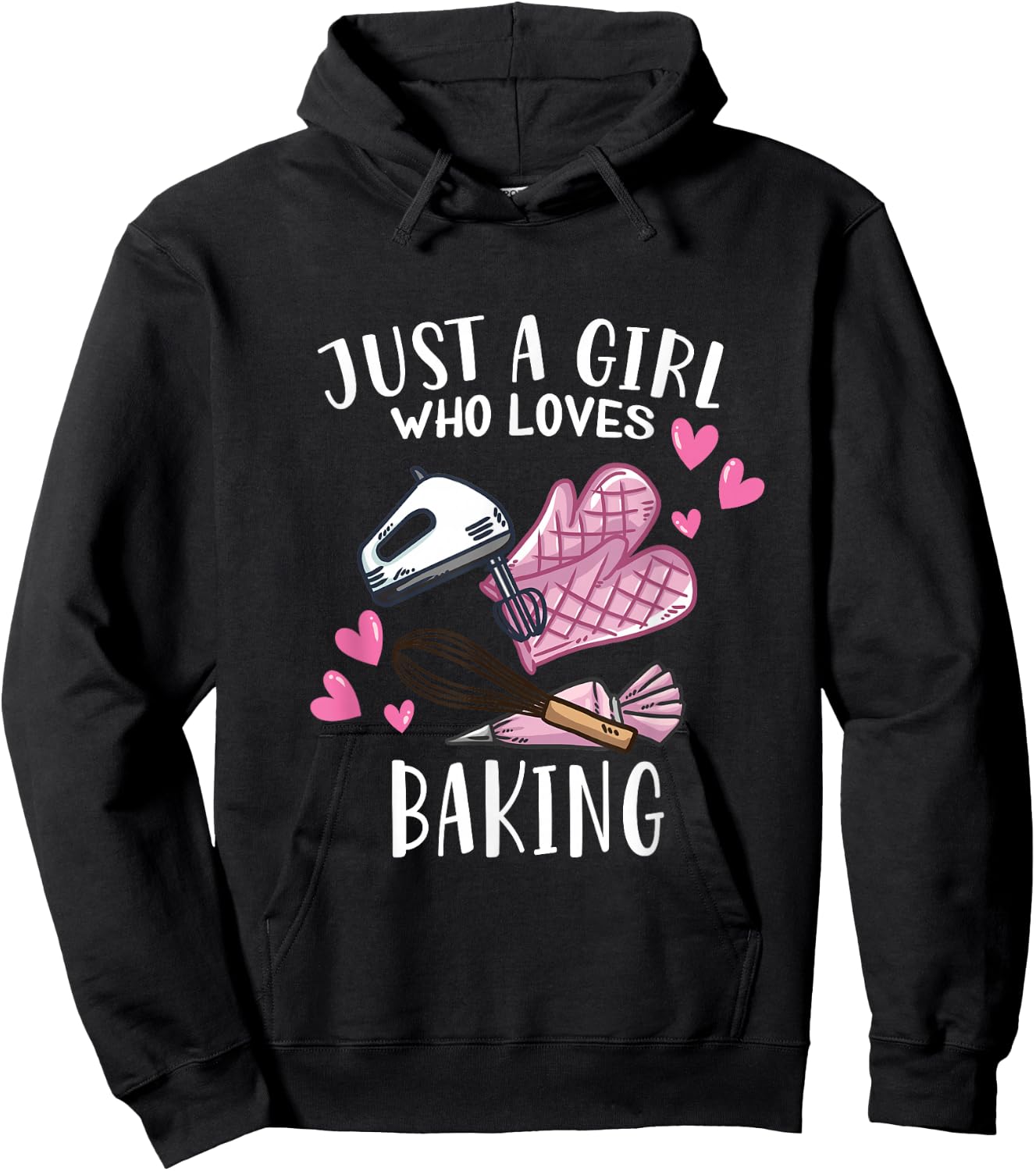 Just A Girl Who Loves Baking Bakers Hoodie - Hoodie | Black
