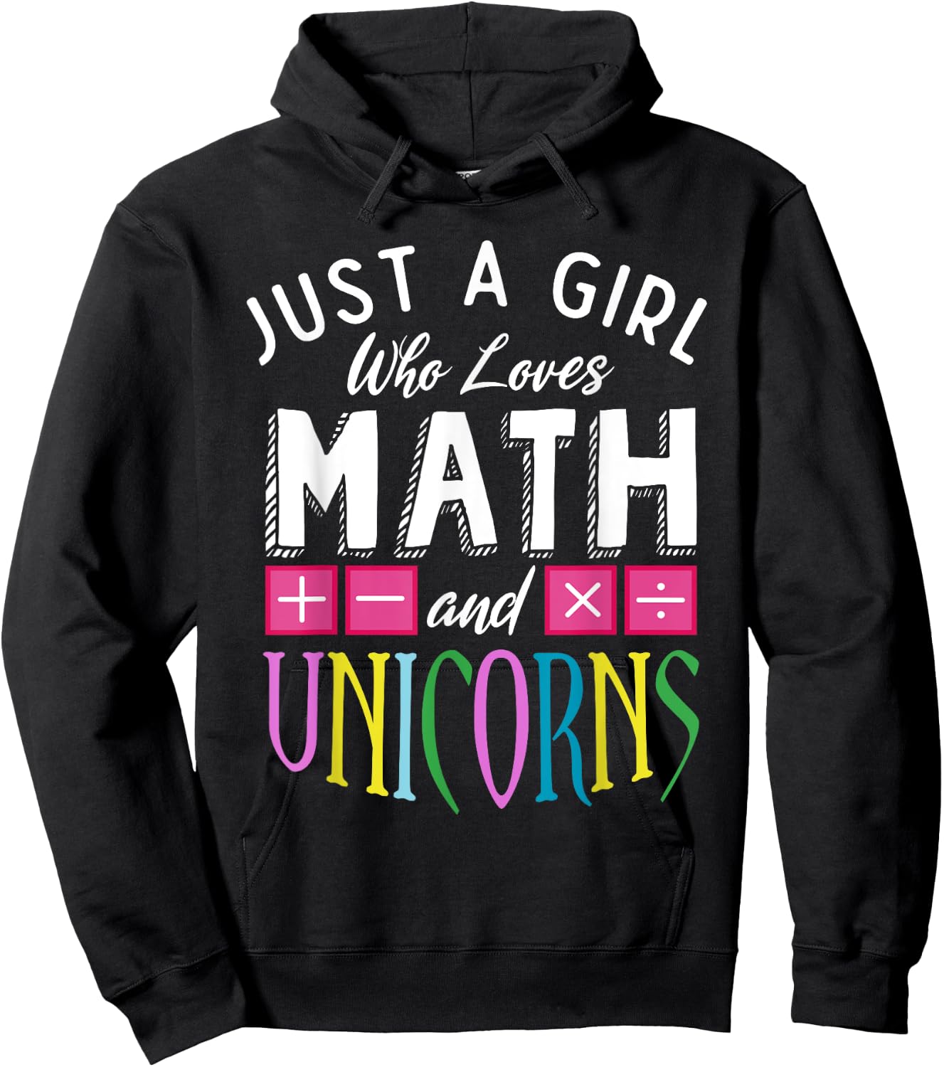 Just a Girl who loves Math & Unicorns Funny Mathematics Hoodie - Hoodie | Black