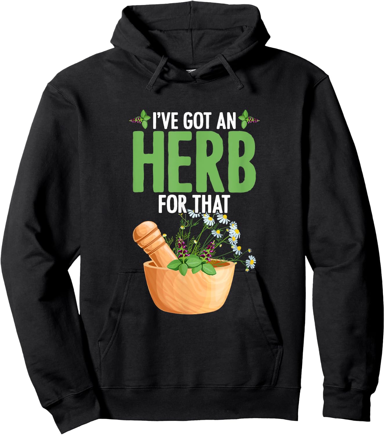 I've Got An Herb For That Plant-Based Herbs Herbal Herbalist Hoodie - Hoodie | Black