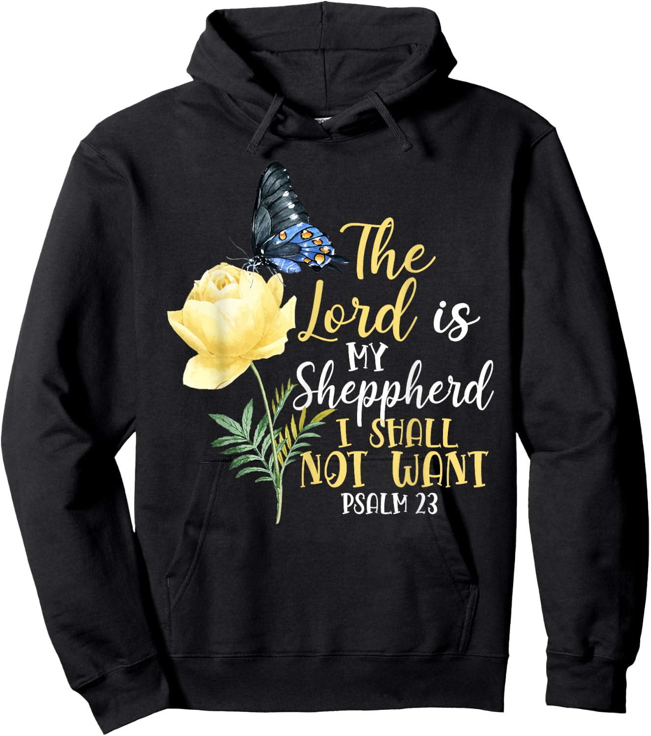 Christian Bible Verse Quote Butterfly Rose Flower Psalm 23 Hoodie - Hoodie | Black