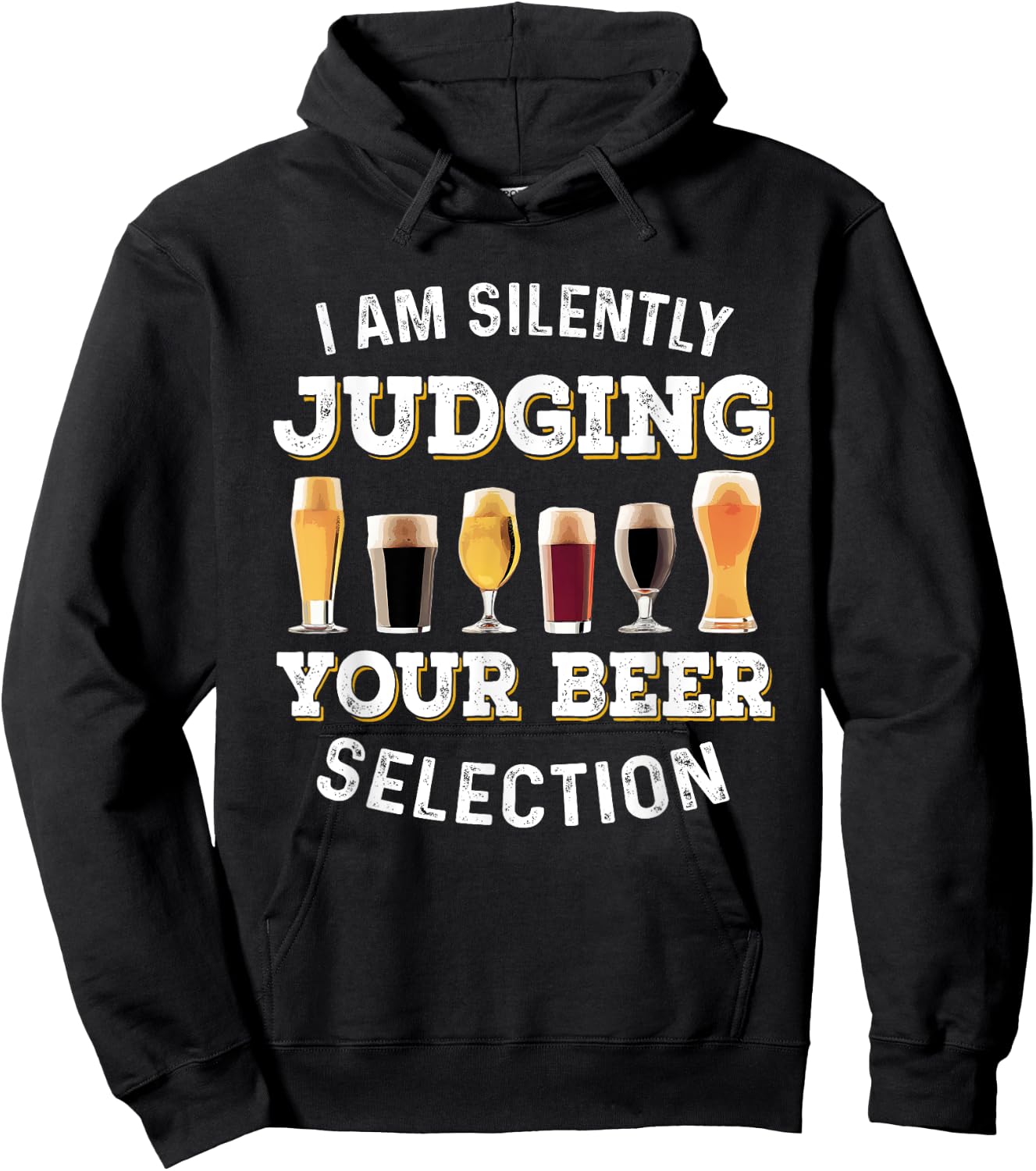 I Am Silently Judging Your Beer Selection Funny Hoodie - Hoodie | Black