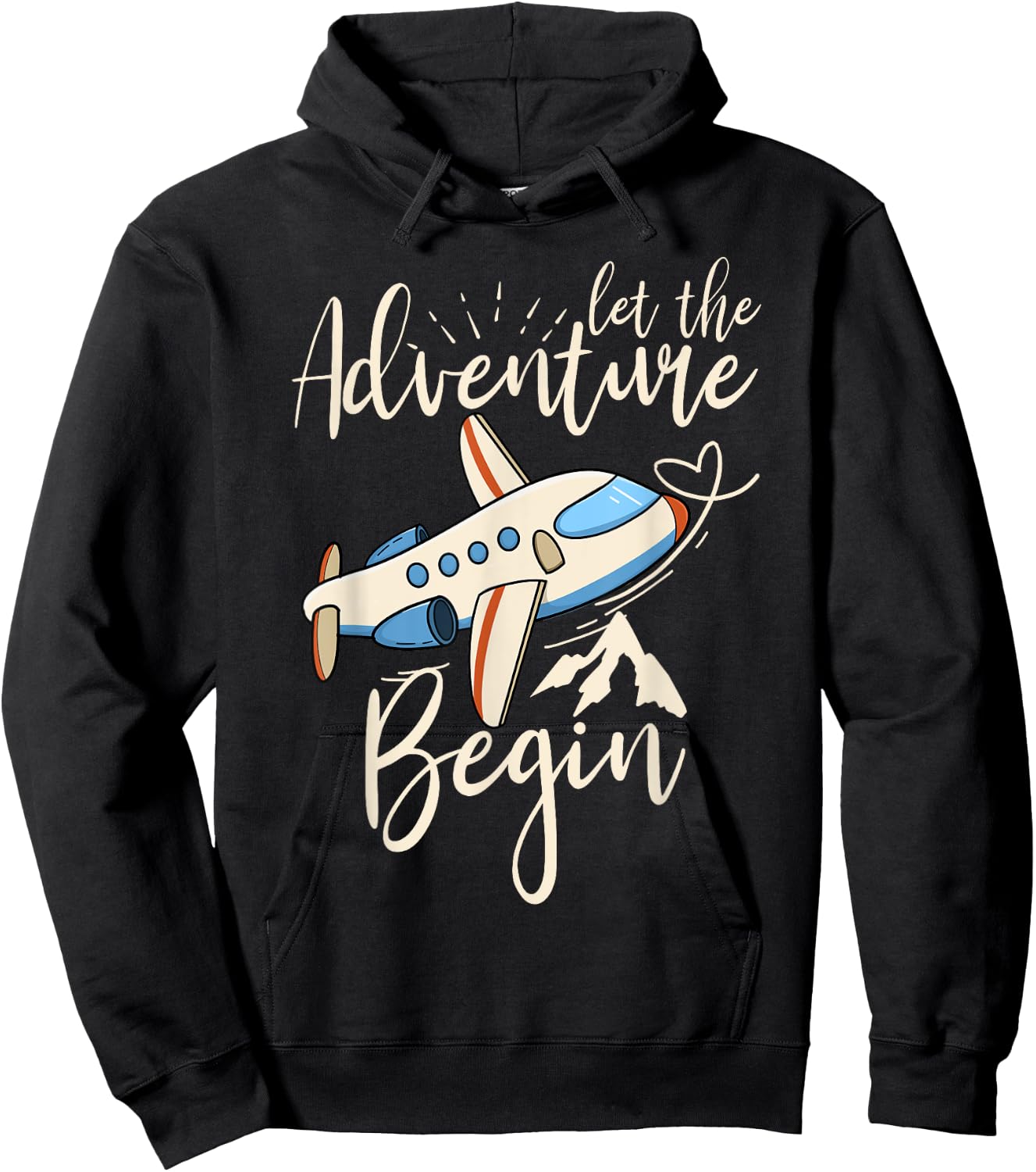 Let The Adventure Begin Airplane Adventure Travel Mode Hoodie - Hoodie | Black