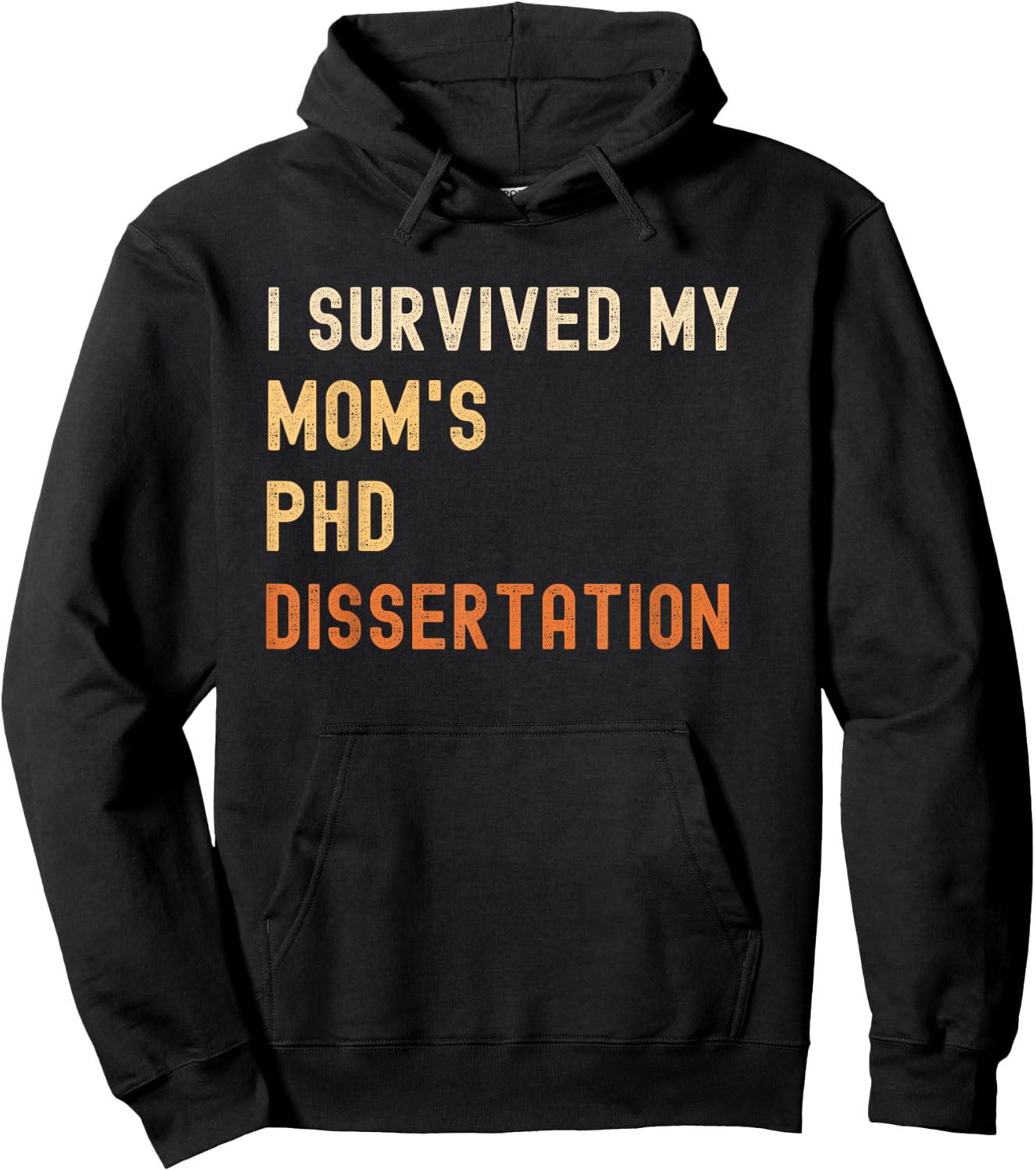 I survived my mom's PhD dissertation graduate retro vintage Hoodie - Hoodie | Black