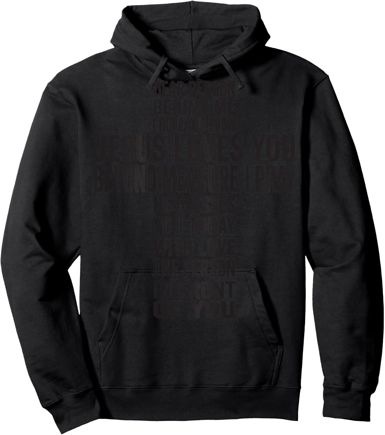 Dear Person Behind Me I hope You Know Jesus Loves You Hoodie - Hoodie | Black
