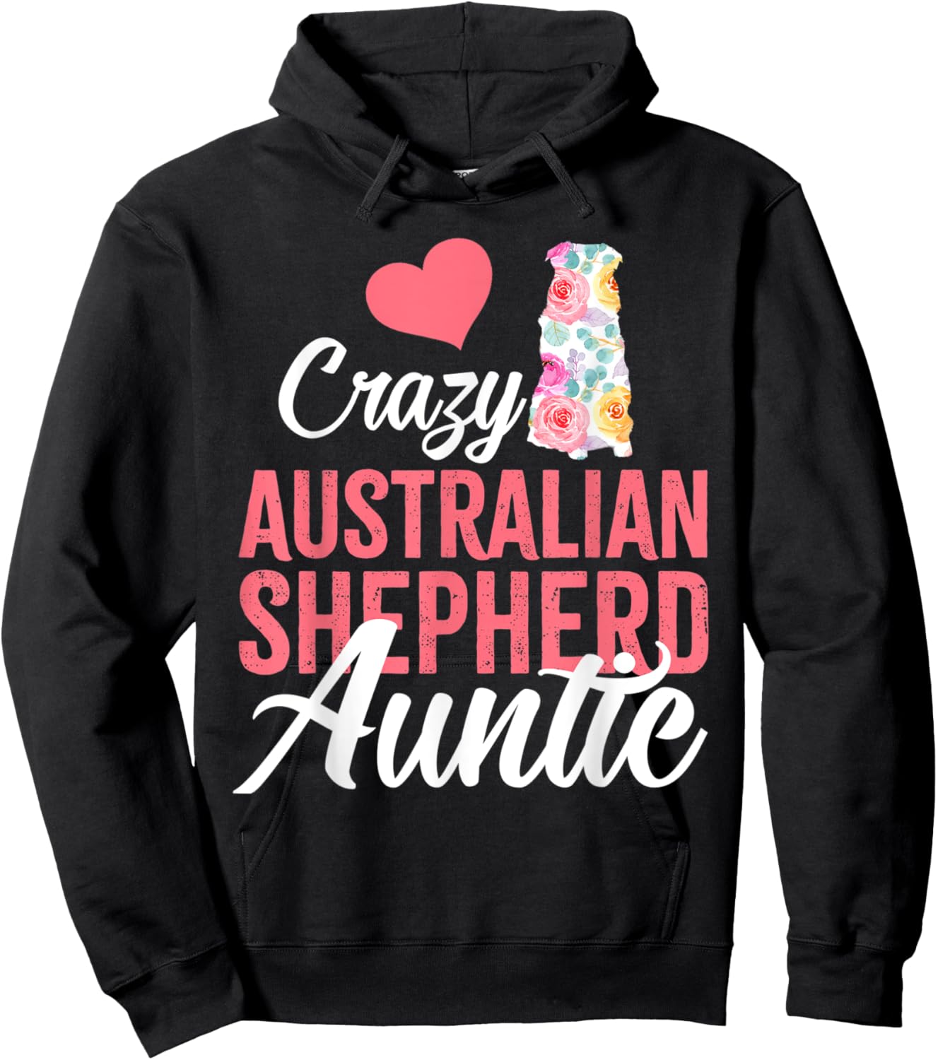 Crazy Australian Shepherd Auntie | Funny Dog Auntie Hoodie - Hoodie | Black