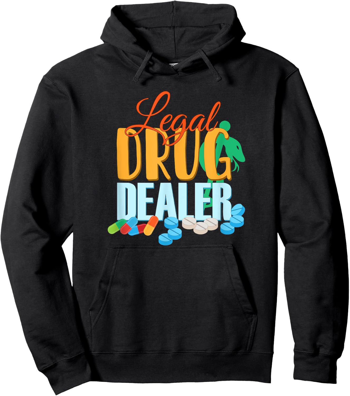 Pharmacist Legal Drug Dealer for druggists pharmacists Hoodie - Hoodie | Black
