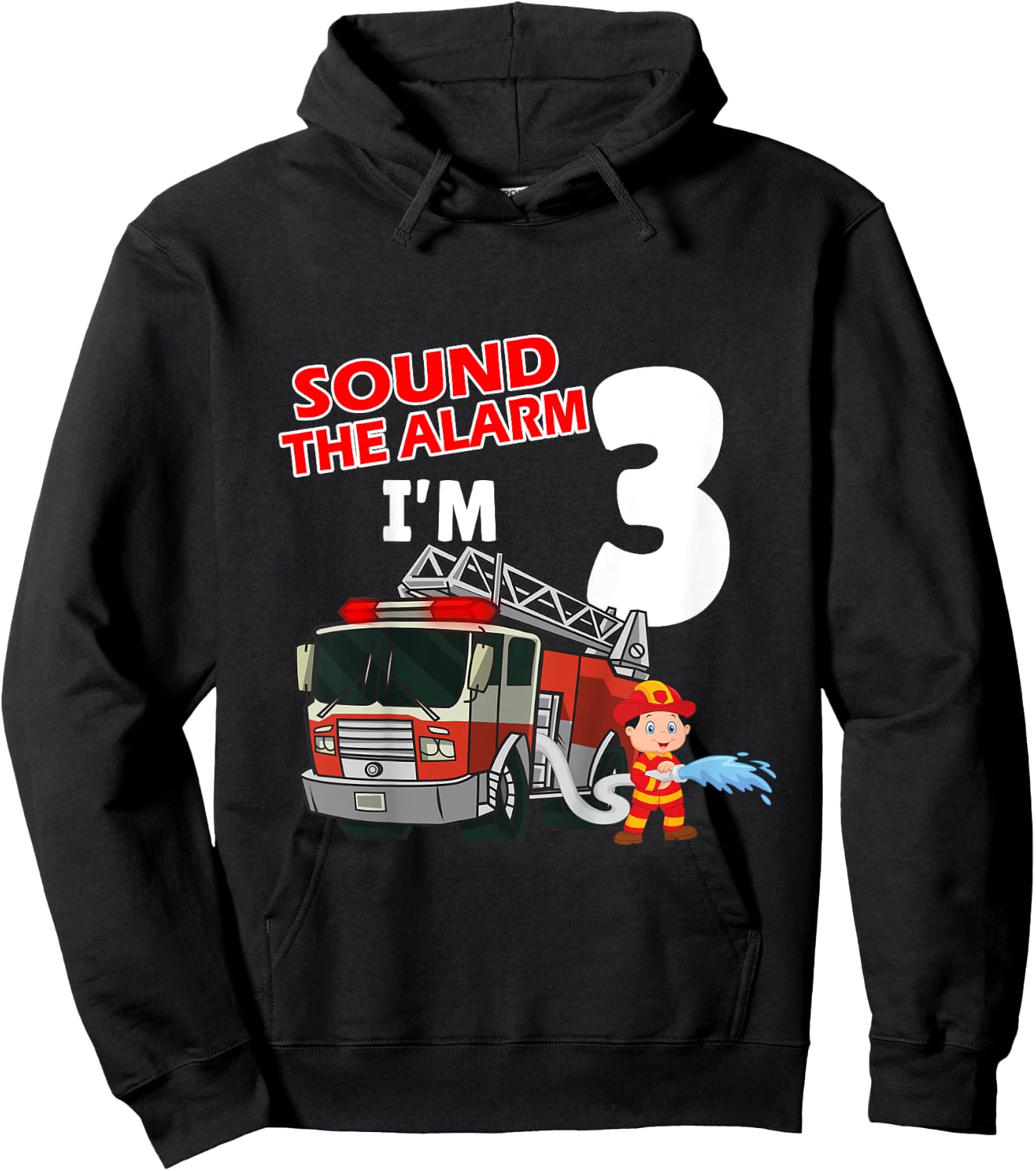 Kids Sound The Alarm I'm 3 years old Firefighter Boy 3rd Birthday Hoodie - Hoodie | Black