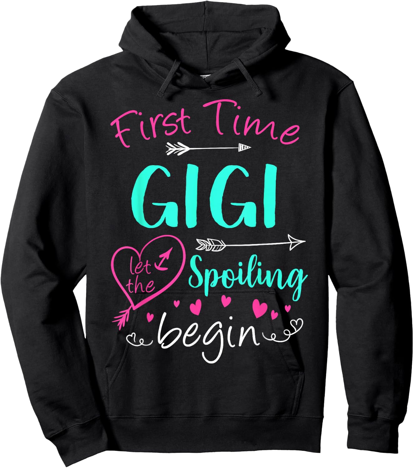 First Time Gigi Let The Spoiling Begin Mother's Day Party Hoodie - Hoodie | Black