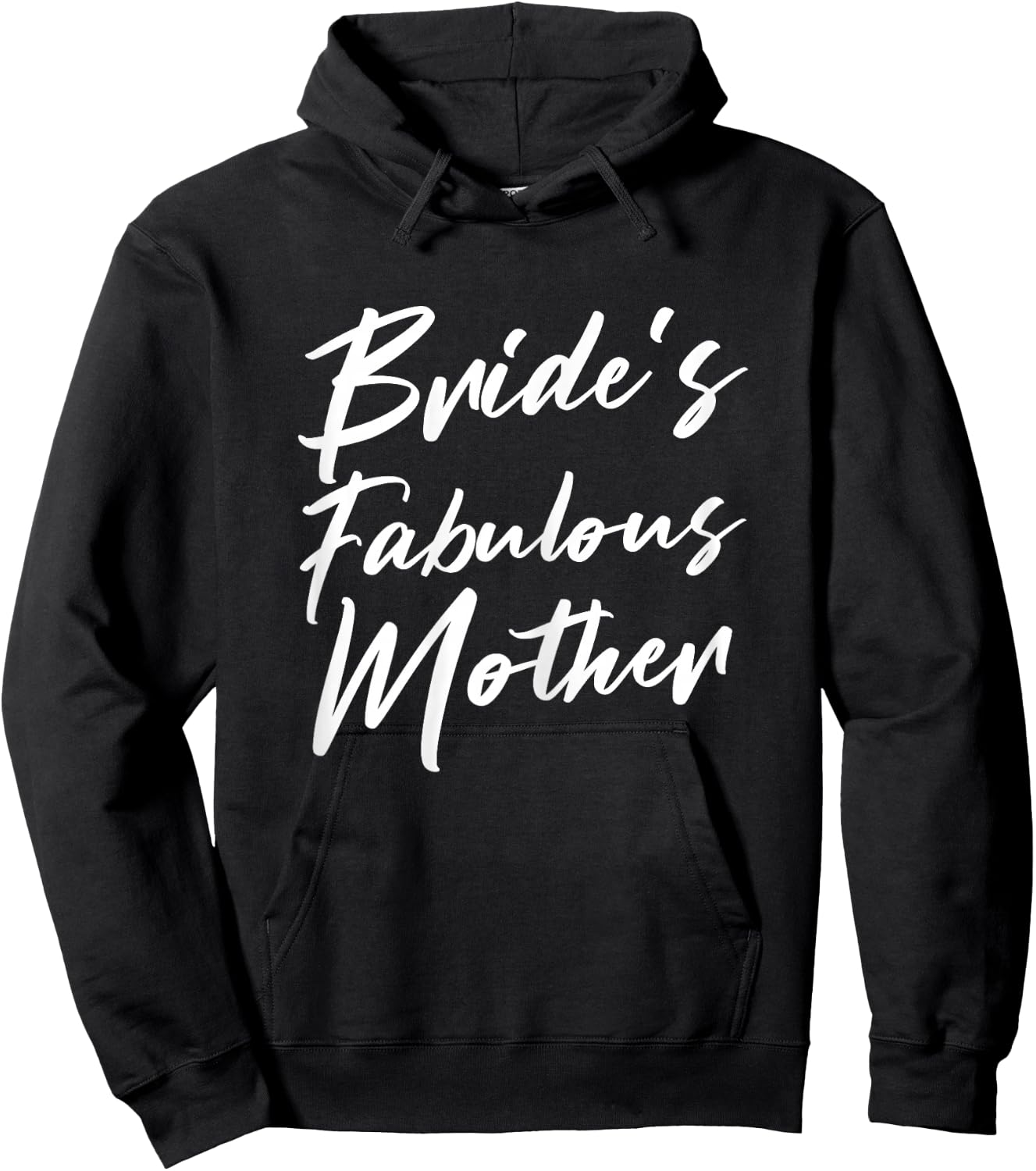 Bride's Fabulous Mother Mom Of The Bride To Be Wedding Hoodie - Hoodie | Black