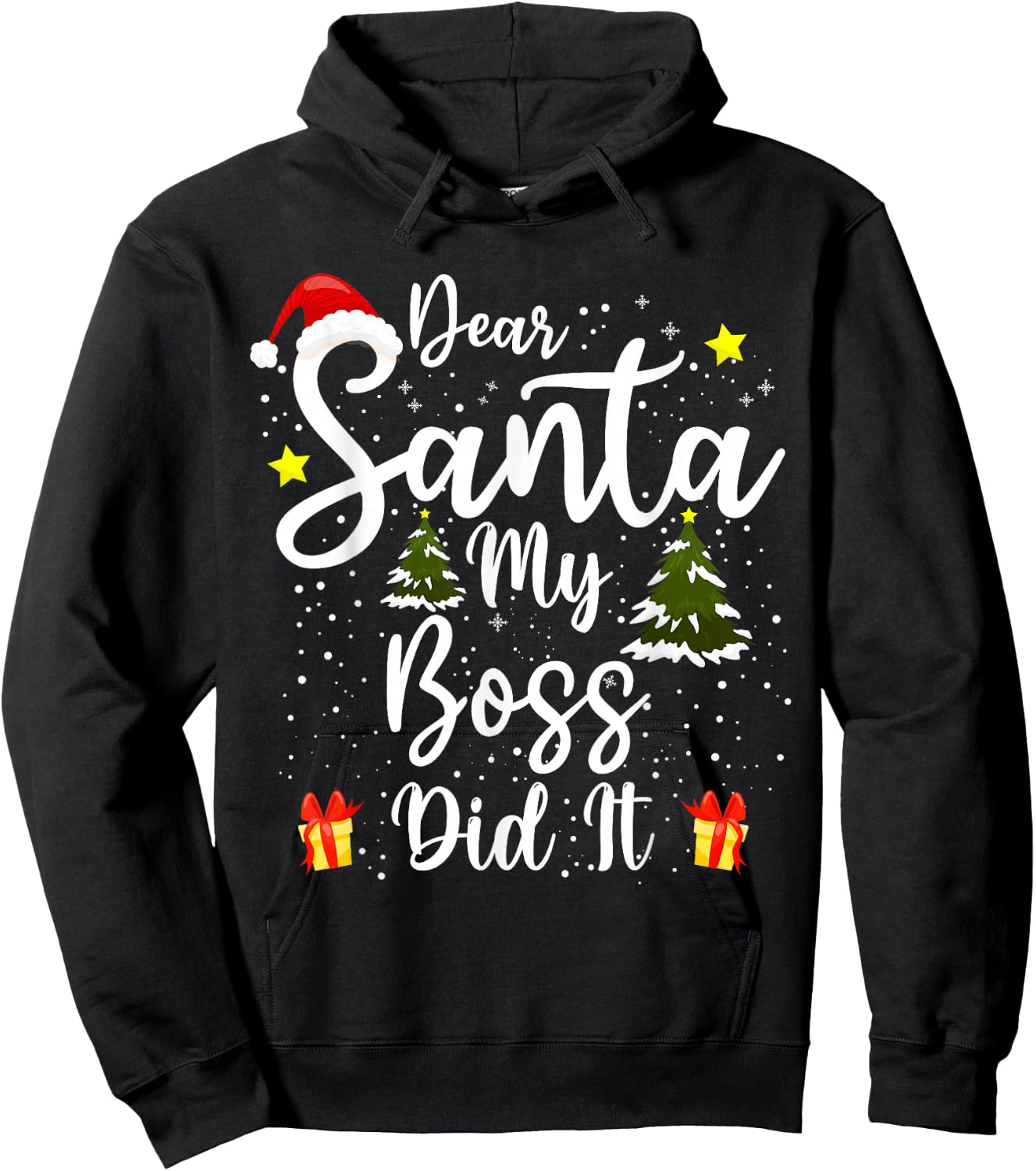 Dear Santa My Boss Did It Funny Christmas Work Office Humor Hoodie - Hoodie | Black