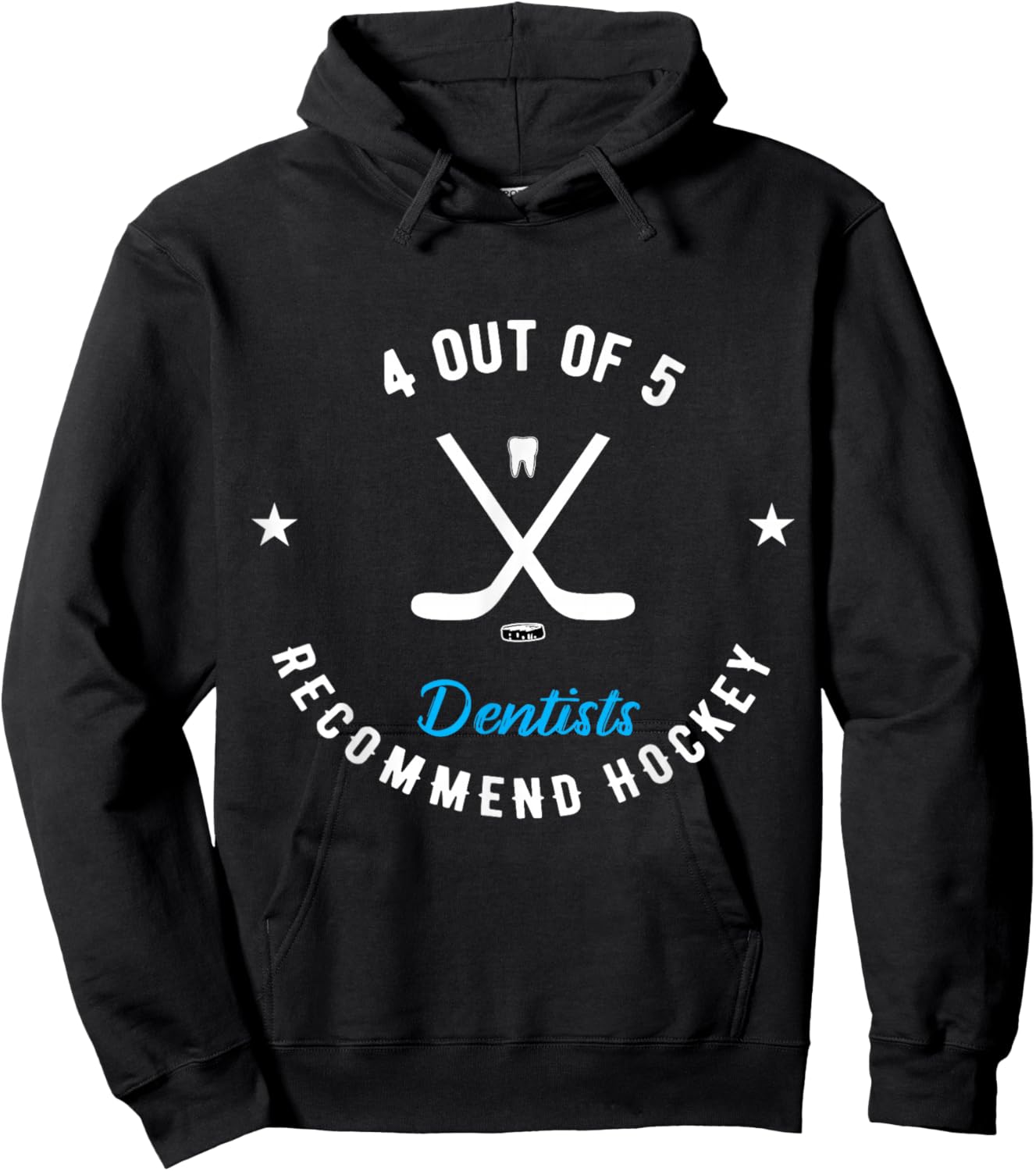 Nelounia Sarcastic Humor Saying 4 OUT OF 5 Dentists Recommend Hockey Funny Ice Hockey Saying -Adults, Kids Black Short Sleeve Classic Fit Cotton 65%, Polyester 35% Hoodie - Hoodie | Black
