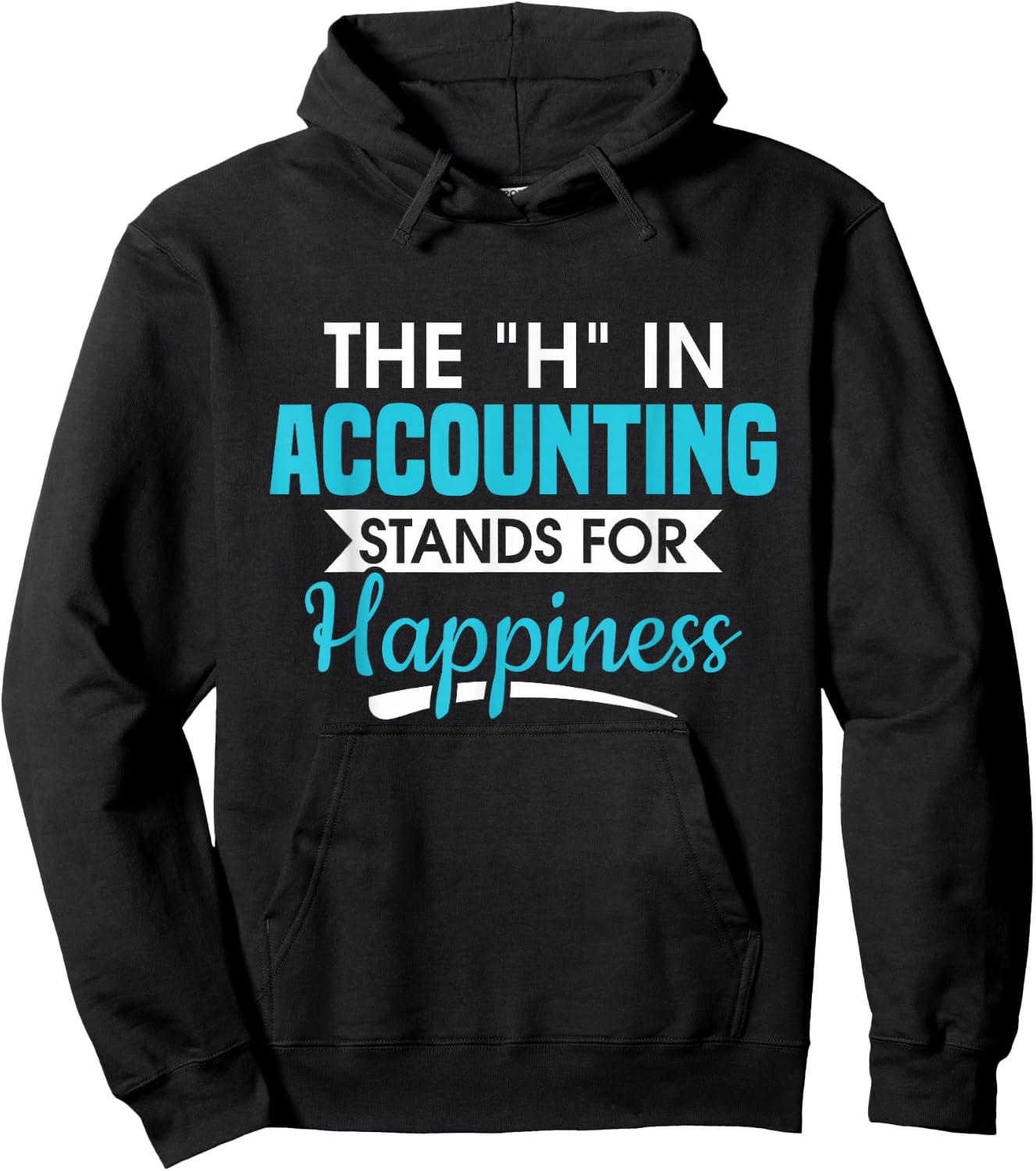 H In Accounting stands for happiness accountant accountant Hoodie - Hoodie | Black
