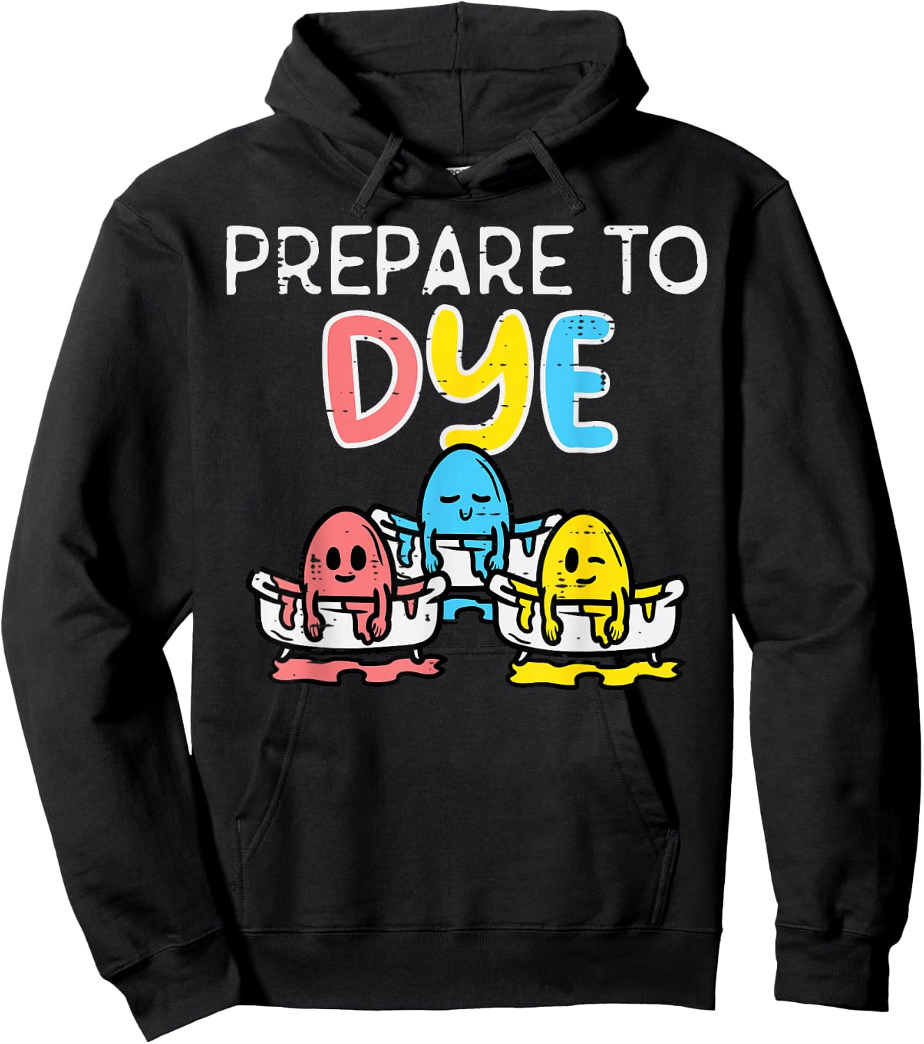 Prepare To Dye Eggs Funny Easter Hunting Pun Men Women Kids Hoodie - Hoodie | Black