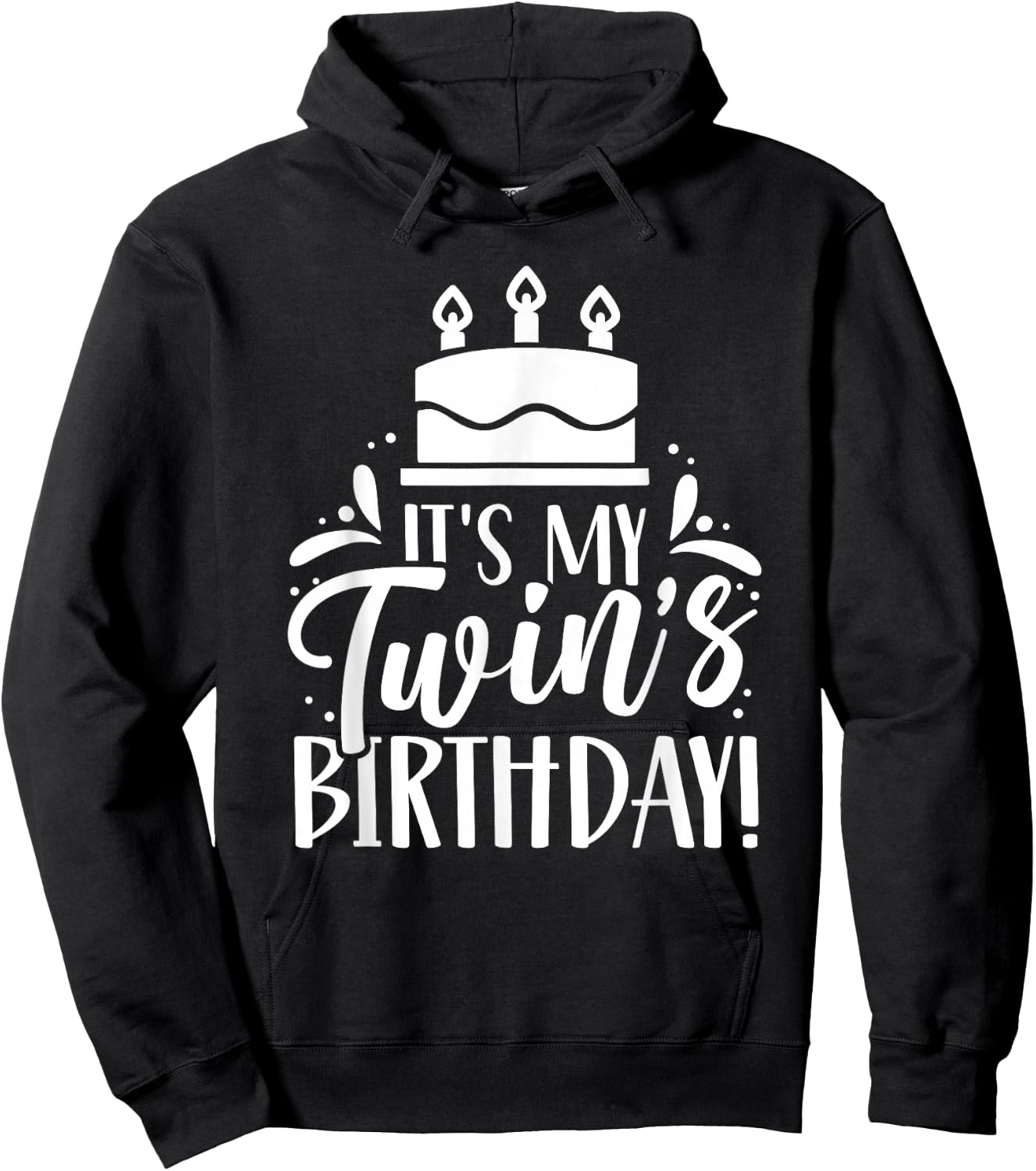 The Birthday of My Twin Twins Hoodie - Hoodie | Black