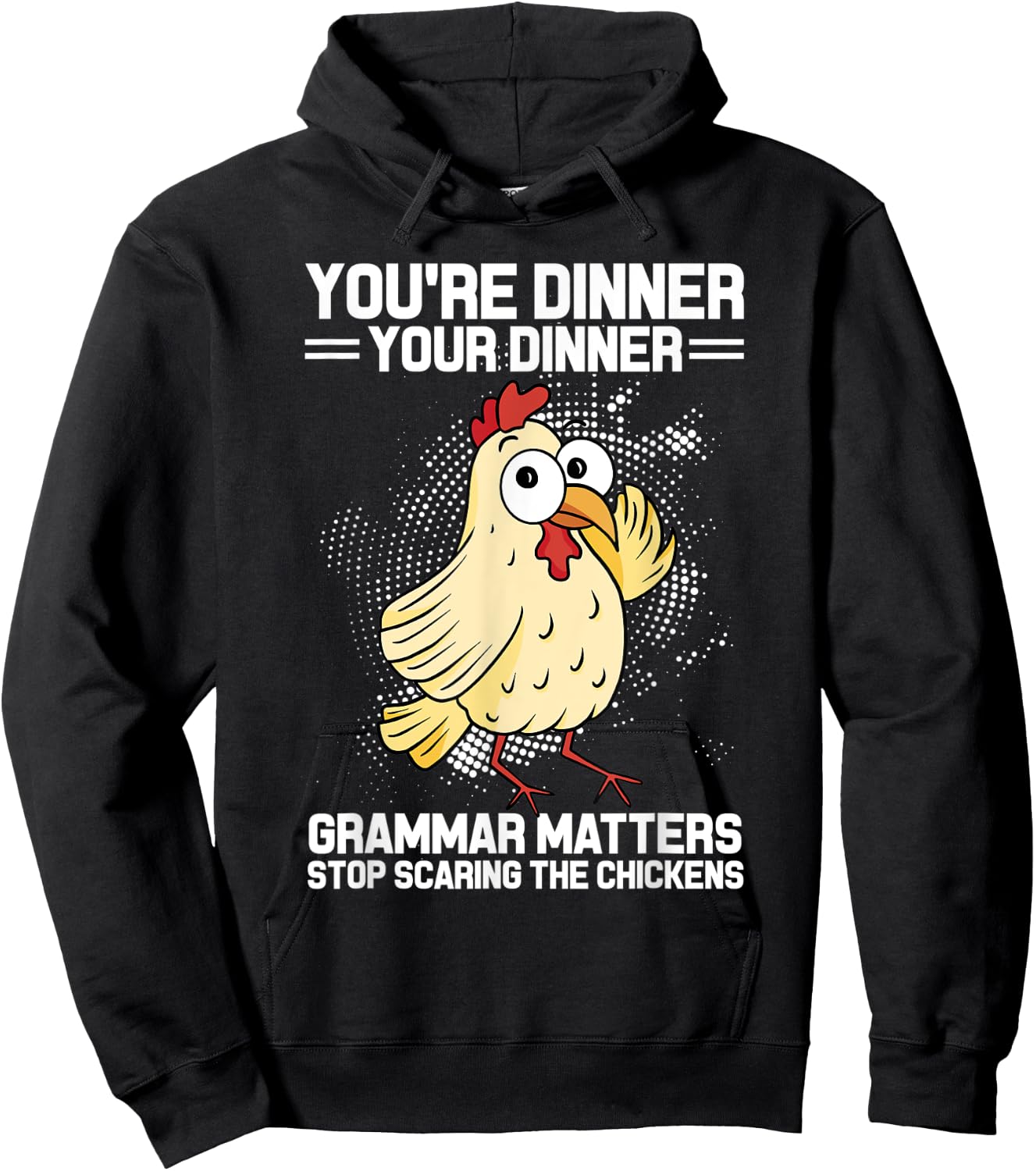 You're Dinner Your Dinner Grammar Matters Grammar Hoodie - Hoodie | Black