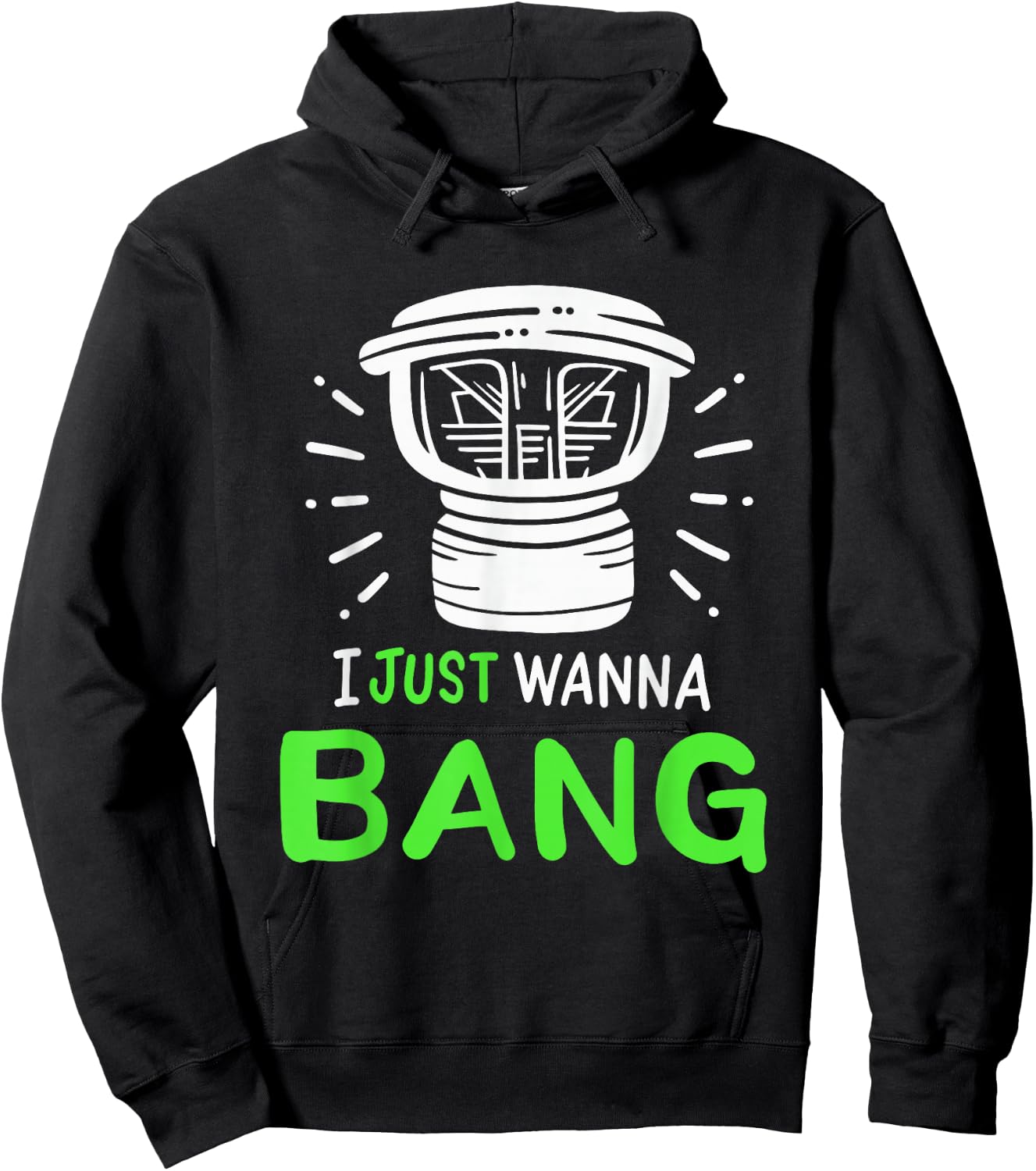 I Just Wanna Bang Car Audio Technician Hoodie - Hoodie | Black