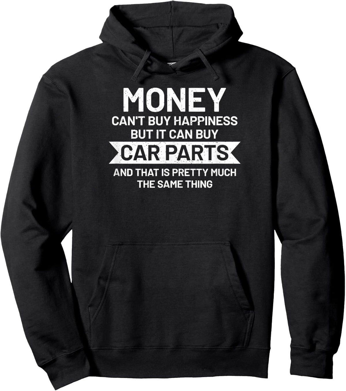 Money can't buy happiness but it can buy Car Parts Garage Hoodie - Hoodie | Black
