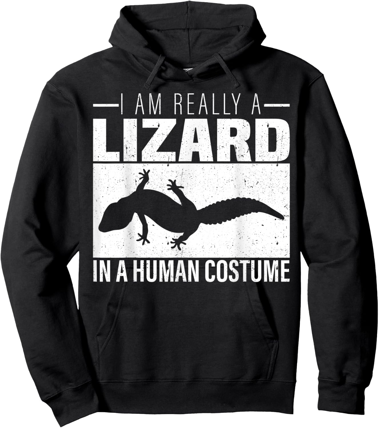 I am Really a Lizard in a Human Costume Halloween Hoodie - Hoodie | Black