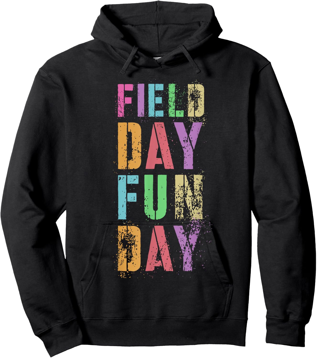 School FIELD DAY Is FUN DAY! Teacher I'm Just Here Spirit Hoodie - Hoodie | Black