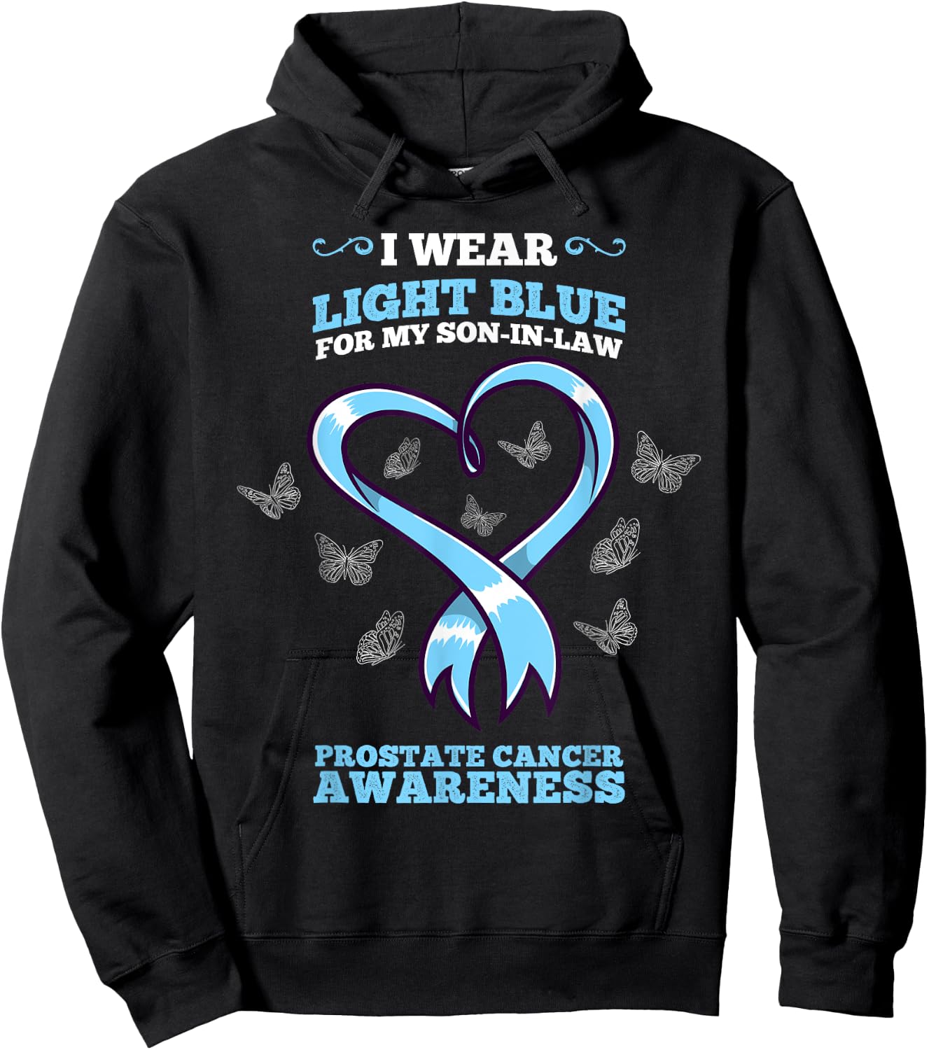 I Wear Light Blue Son In Law Prostate Cancer Awareness Hoodie - Hoodie | Black