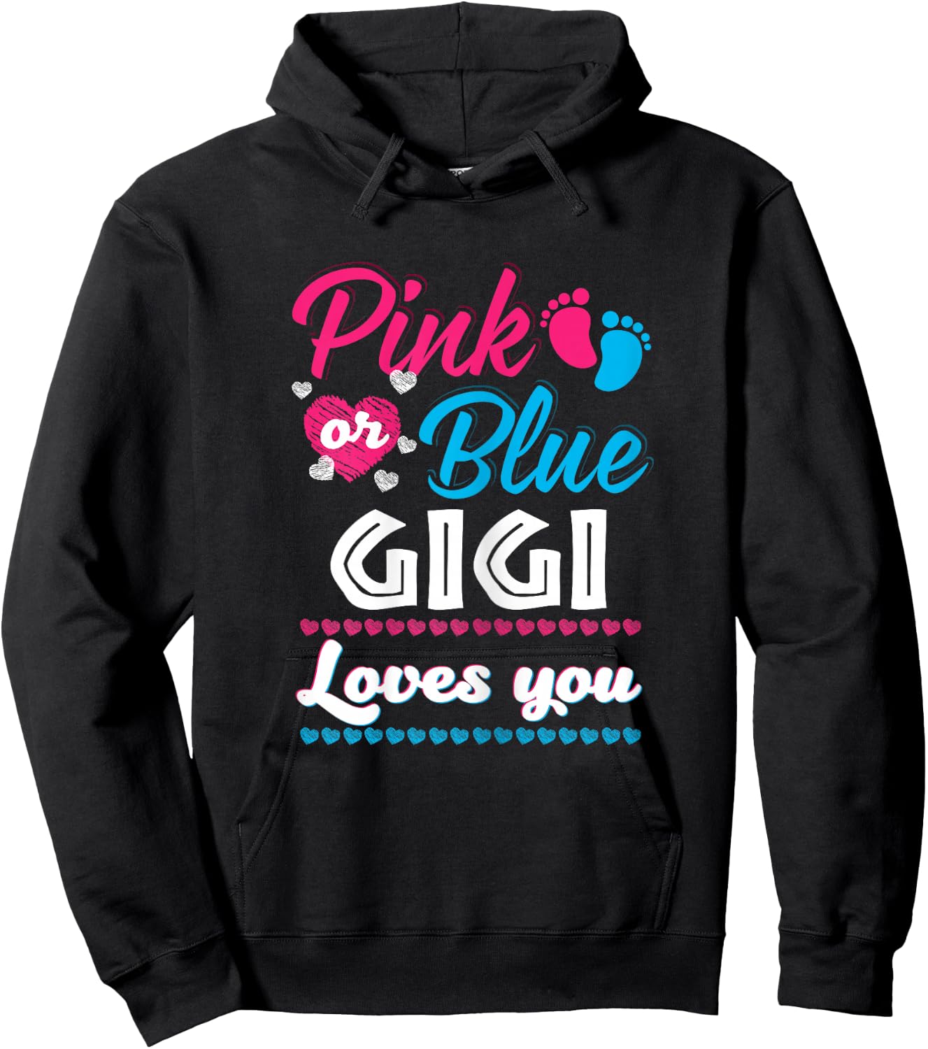 Pink Or Blue Gigi Loves You Gender Reveal Baby Shower Hoodie - Hoodie | Black