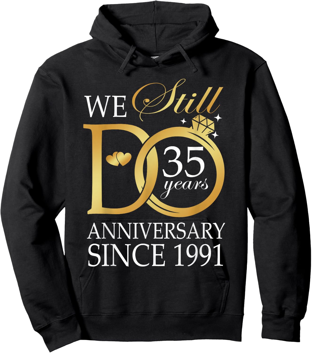 35th Wedding Anniversary We Still Do 35 Years Since 1991 Hoodie - Hoodie | Black