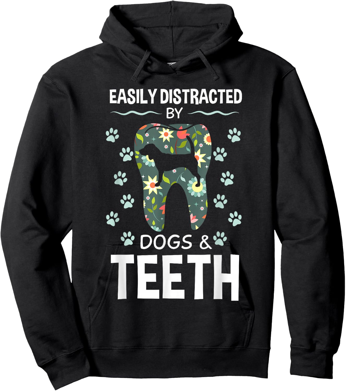 Easily Distracted By Dogs And Teeth Dentist Canine Gift Hoodie - Hoodie | Black