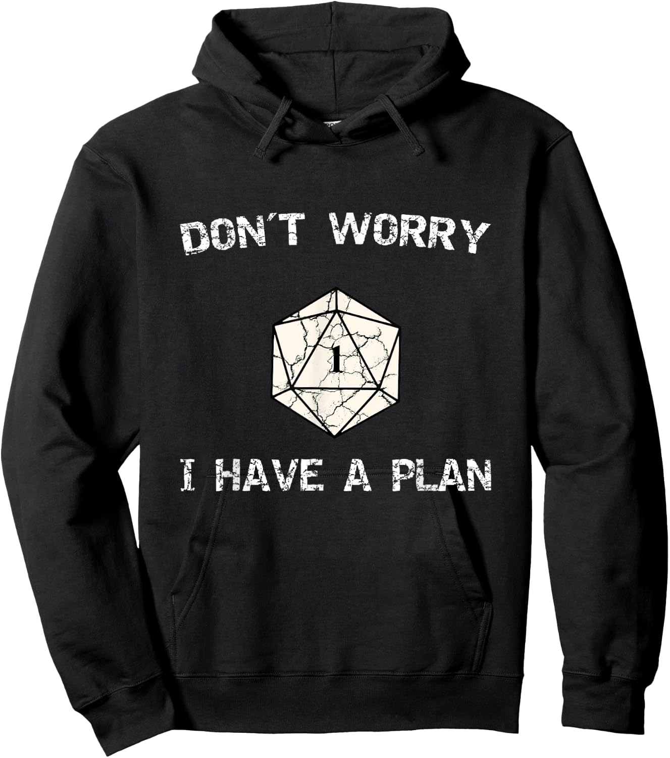 Don´t Worry I Have A Plan Roleplaying Dice D20 Game Master Hoodie - Hoodie | Black