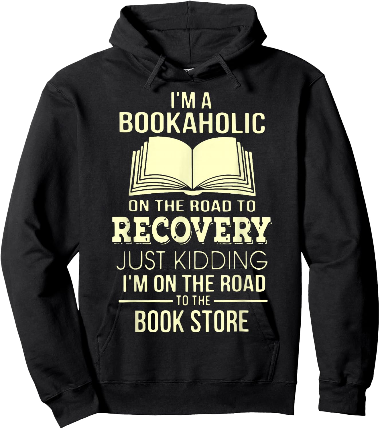 I'm A Bookaholic On The Road Recovery Hoodie - Hoodie | Black