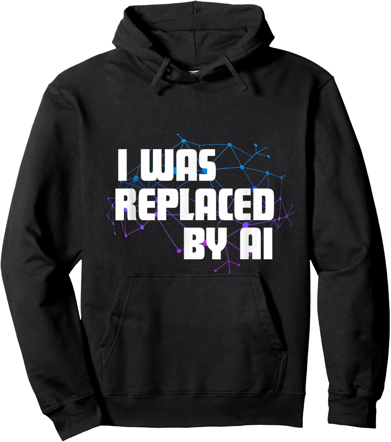 I Was Replaced by Ai Hoodie - Hoodie | Black