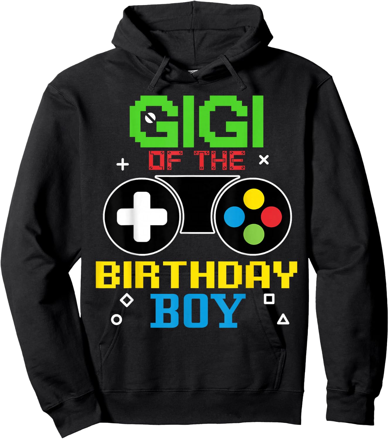 Gigi Of The Birthday Boy Vedio Game Funny Gaming Family Hoodie - Hoodie | Black
