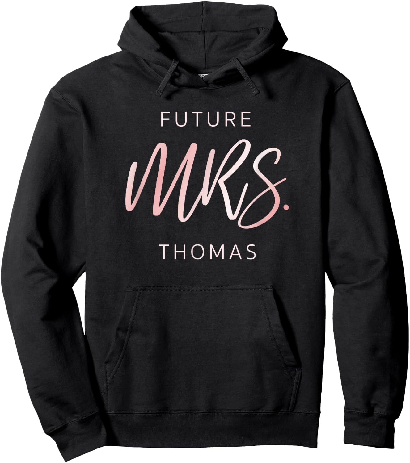 Soon To Be Future Mrs Thomas Fiancé Engagement Hoodie - Hoodie | Black