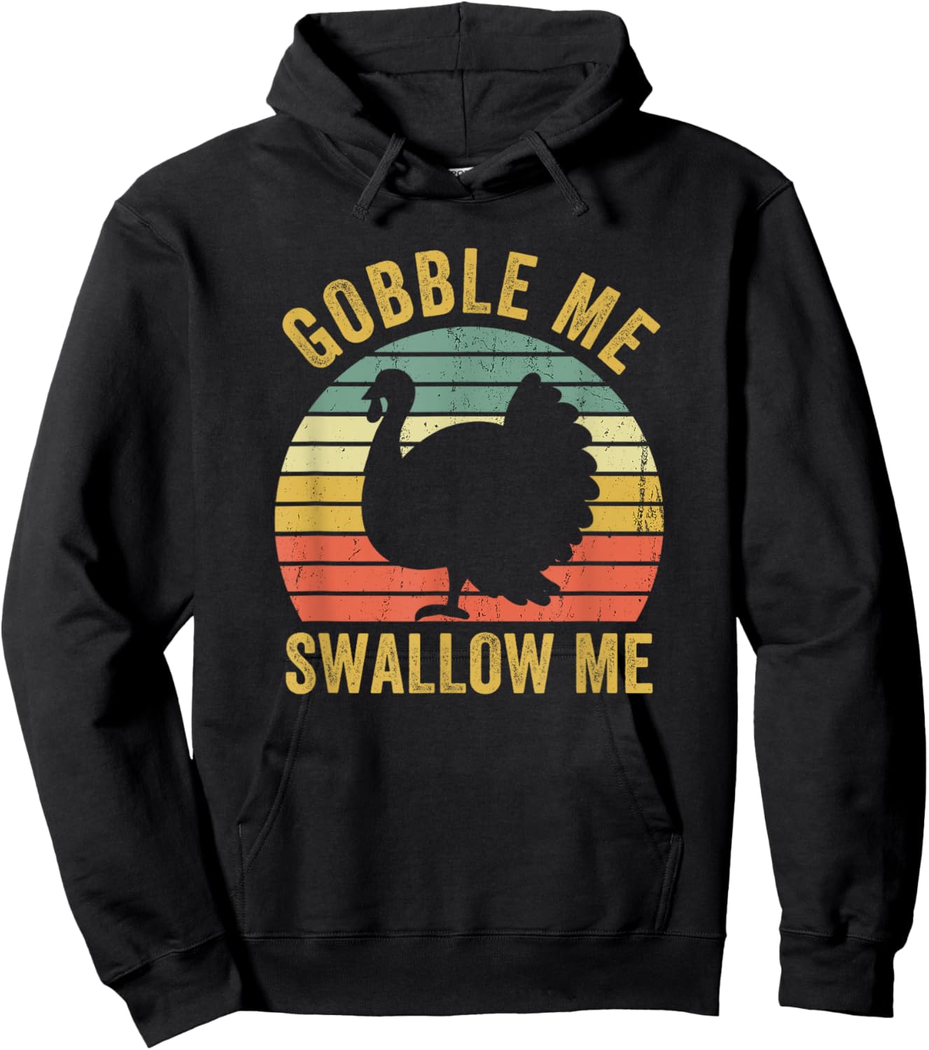 Gobble Me Swallow Funny Thanksgiving Feast Turkey Trot Hoodie - Hoodie | Black