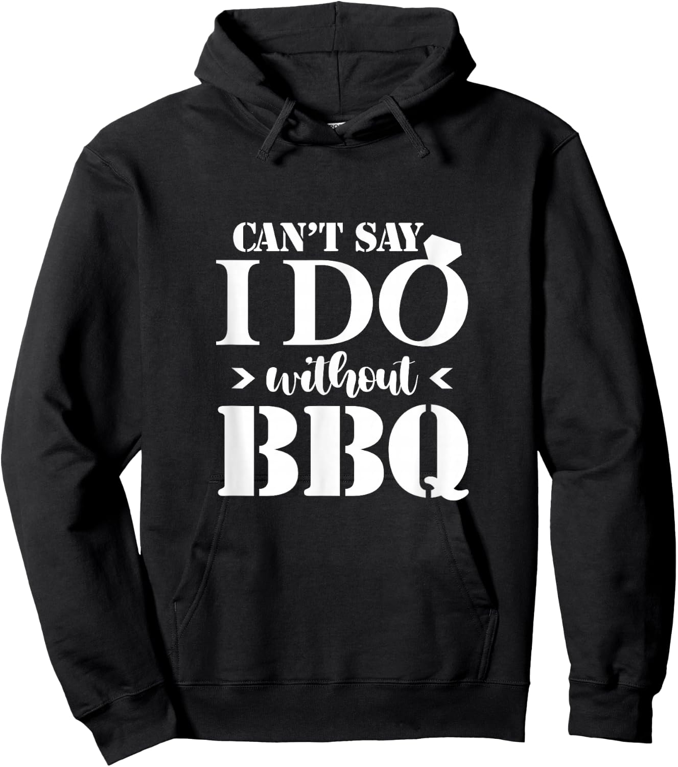 Can't Say I Do Without BBQ Wedding Bridal Engagement Party Hoodie - Hoodie | Black