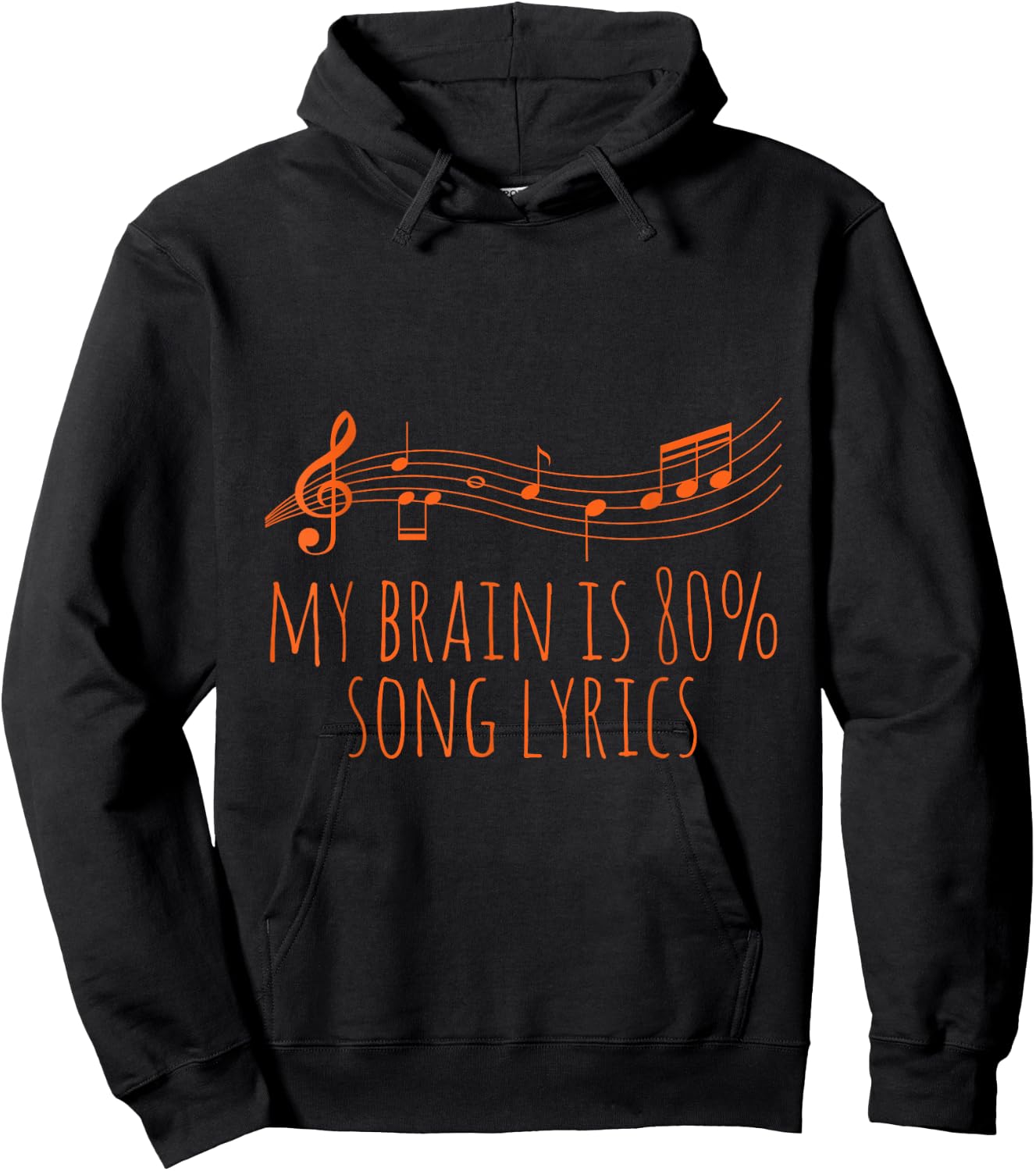 My Brain Is 80% Lyrics Musician Sheet Music Hoodie - Hoodie | Black