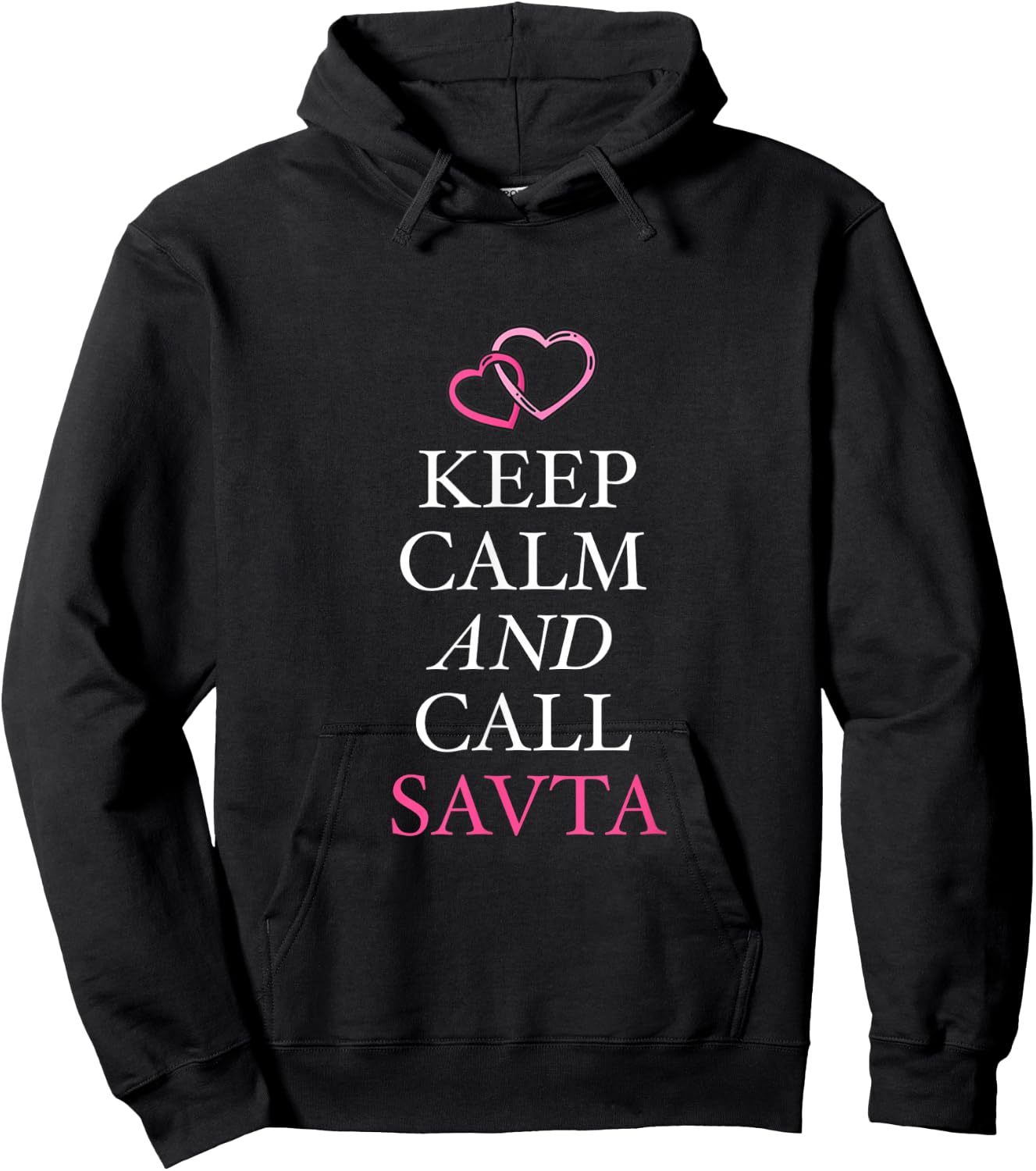 Keep Calm And Call Savta Grandma Jewish Grandmother Bubbe Hoodie - Hoodie | Black