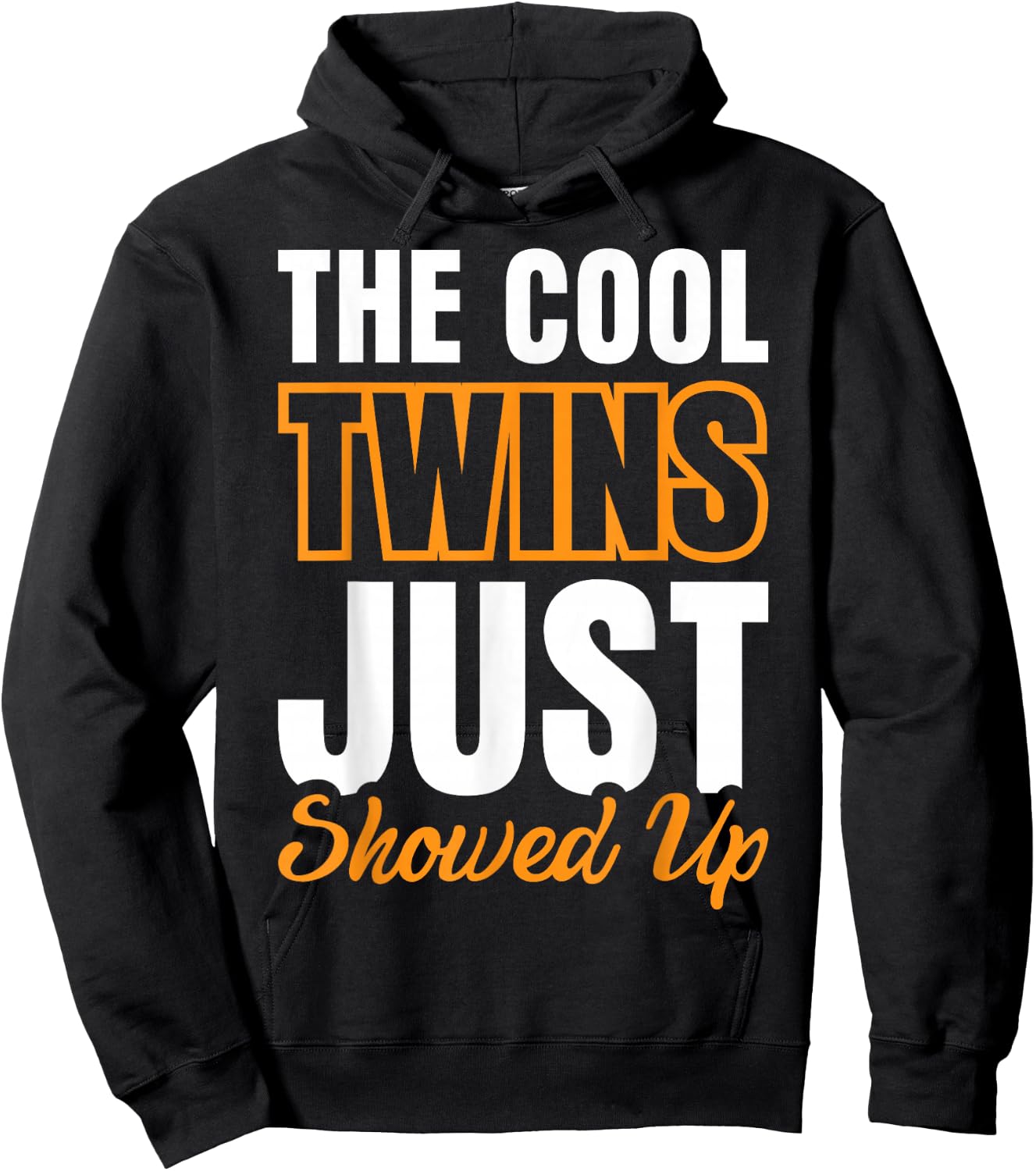 The Cool Twins Just Showed Up Hoodie - Hoodie | Black