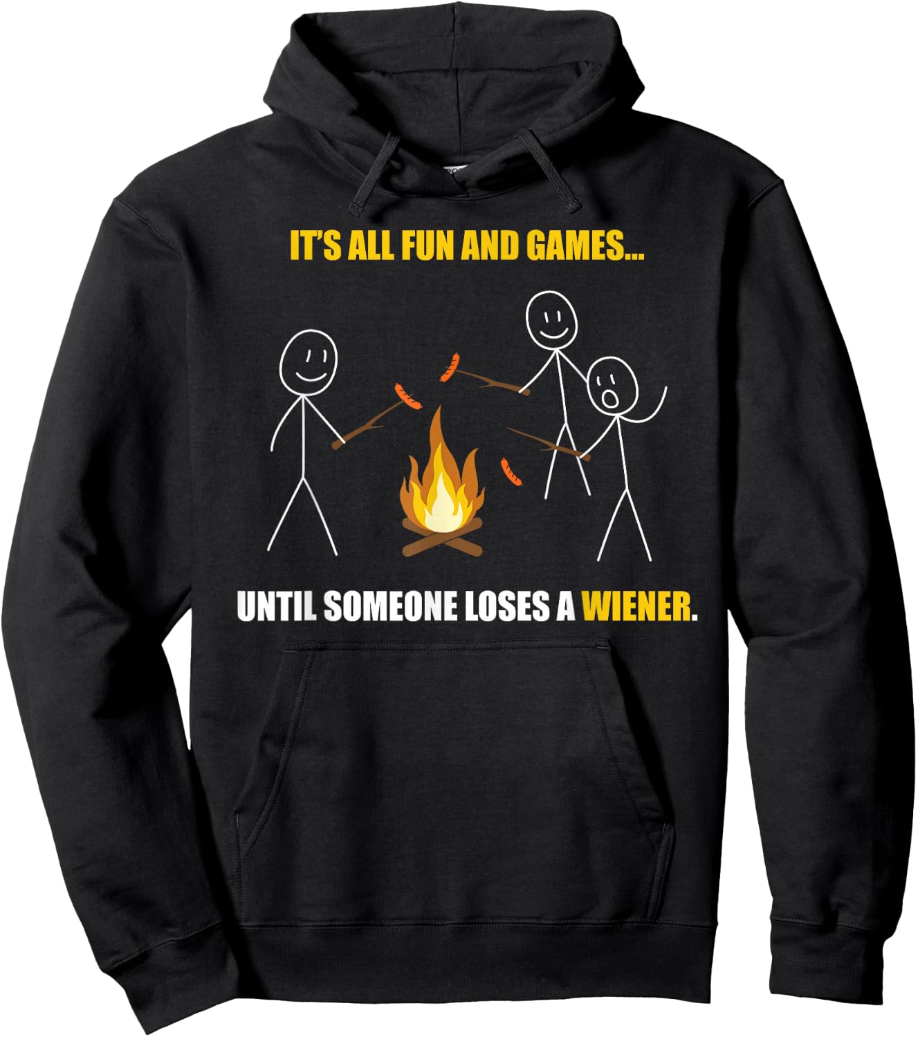 Its All Fun and Games Until Someone Loses a Wiener Hoodie - Hoodie | Black
