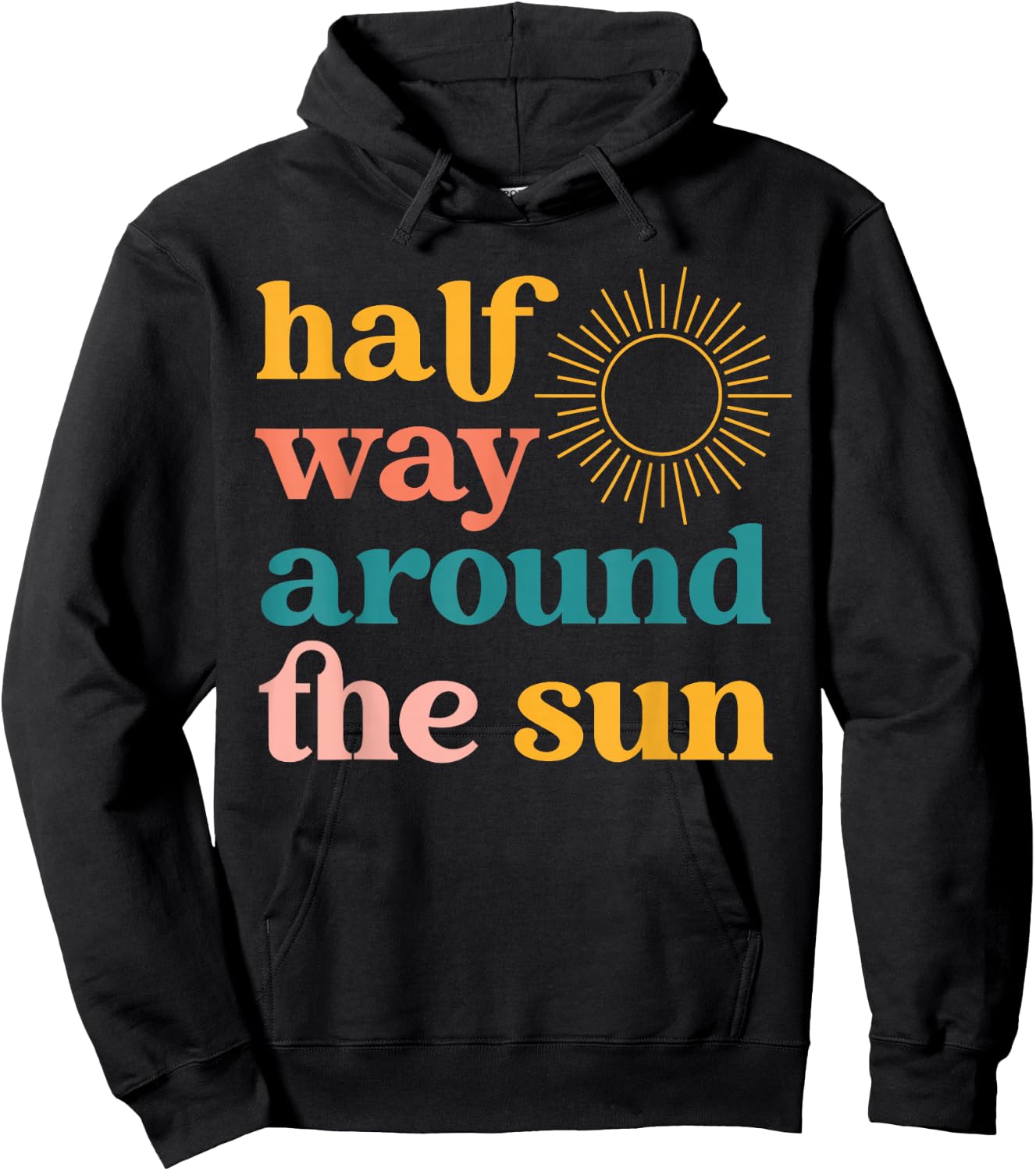 Half Way Around the Sun Retro Half Birthday Boho Hoodie - Hoodie | Black